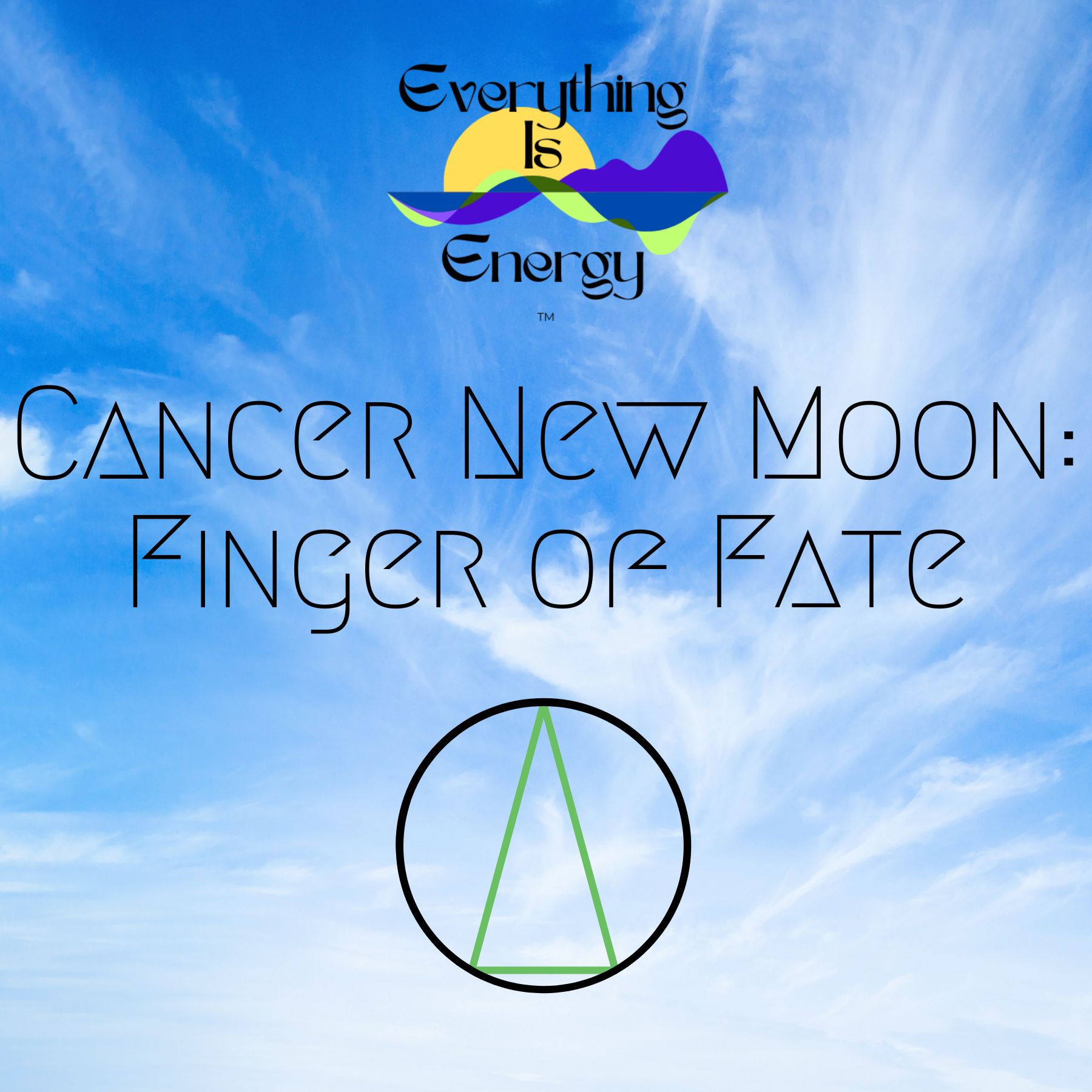 Cancer New Moon: Finger of Fate