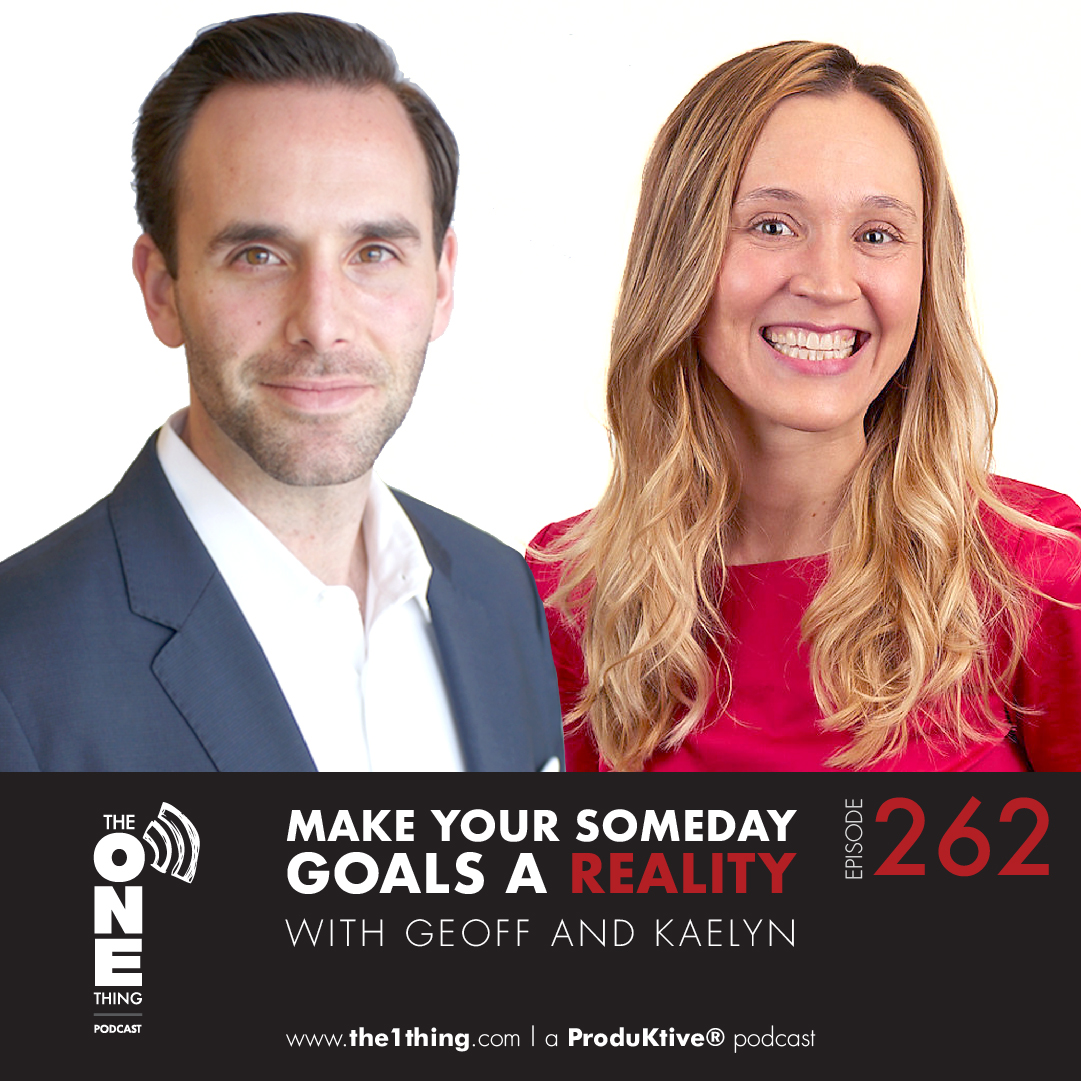 Ep. 262 – Make Your Someday Goals a Reality
