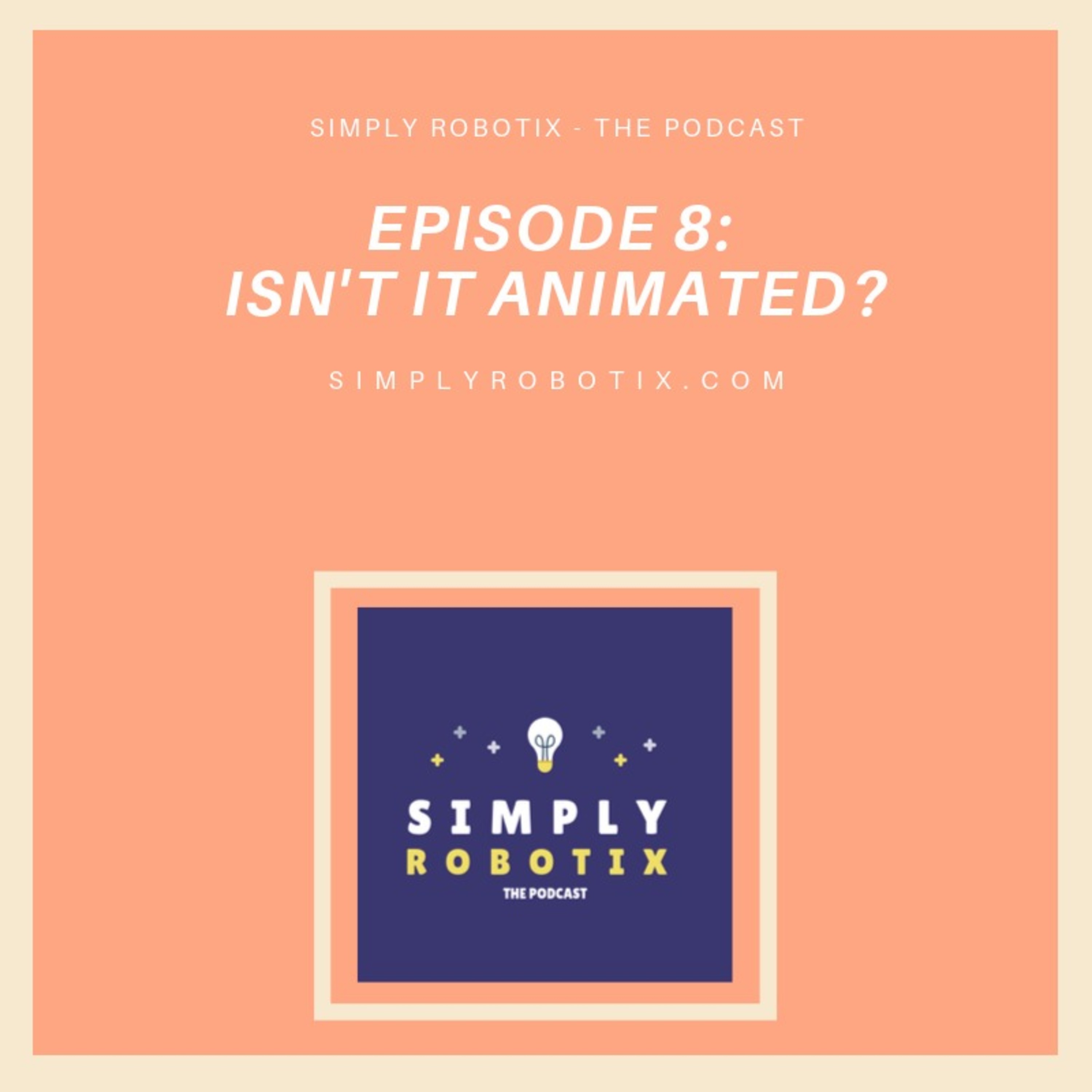 Simply Robotix, The Podcast
