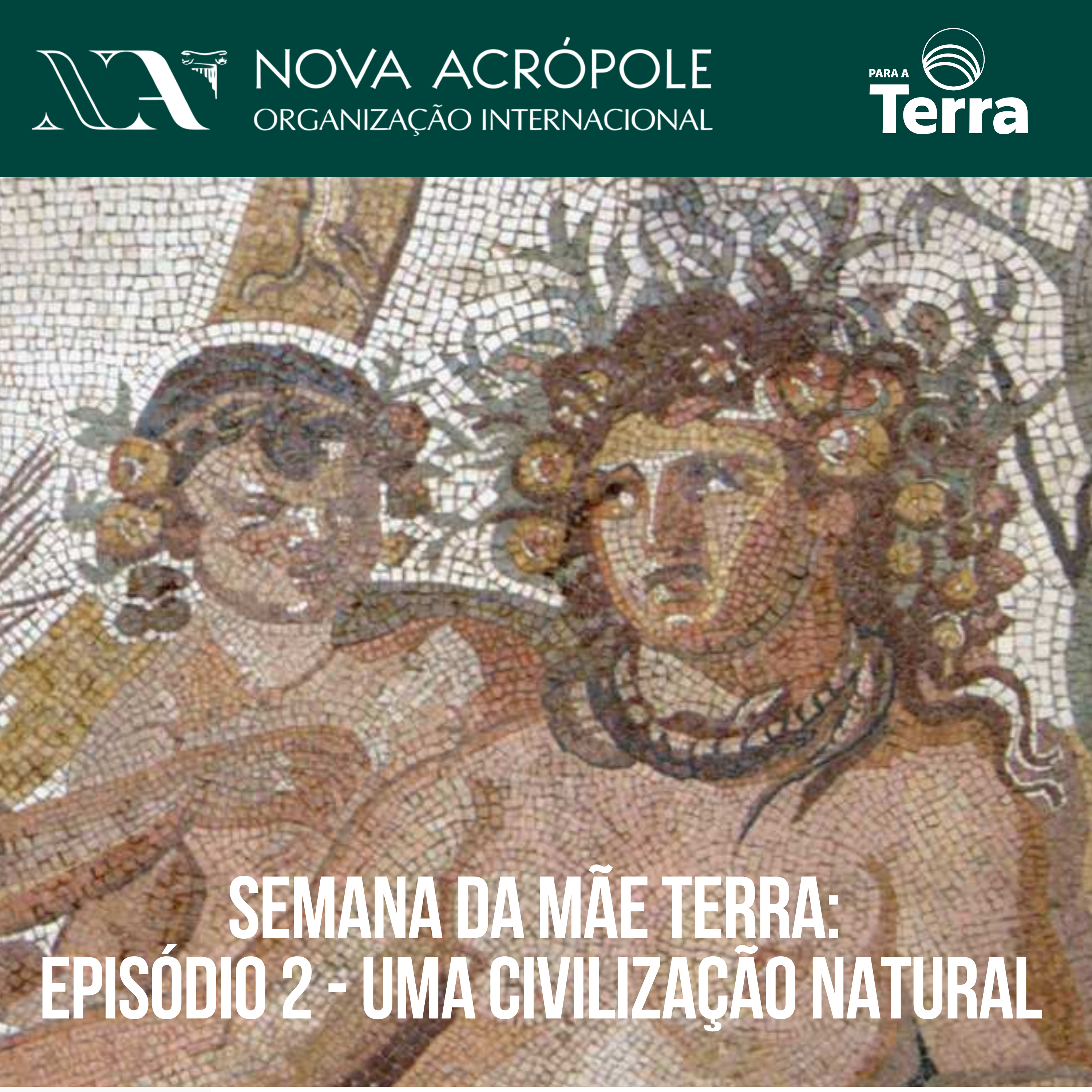 Semana da Mãe Terra: Uma Civilização Natural
