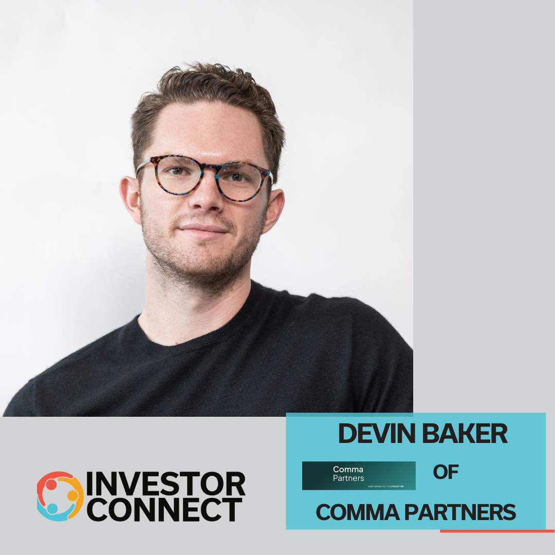 Investor Connect 855: Exploring Crypto's Future with Devin Baker of Comma Partners
