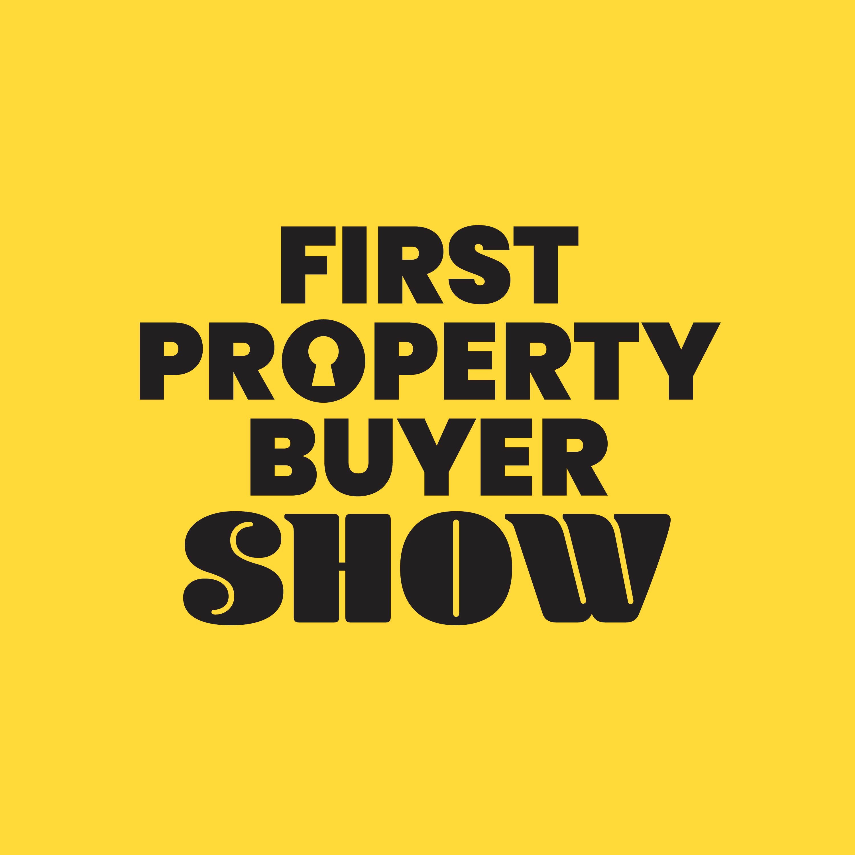 First Property Buyer Show