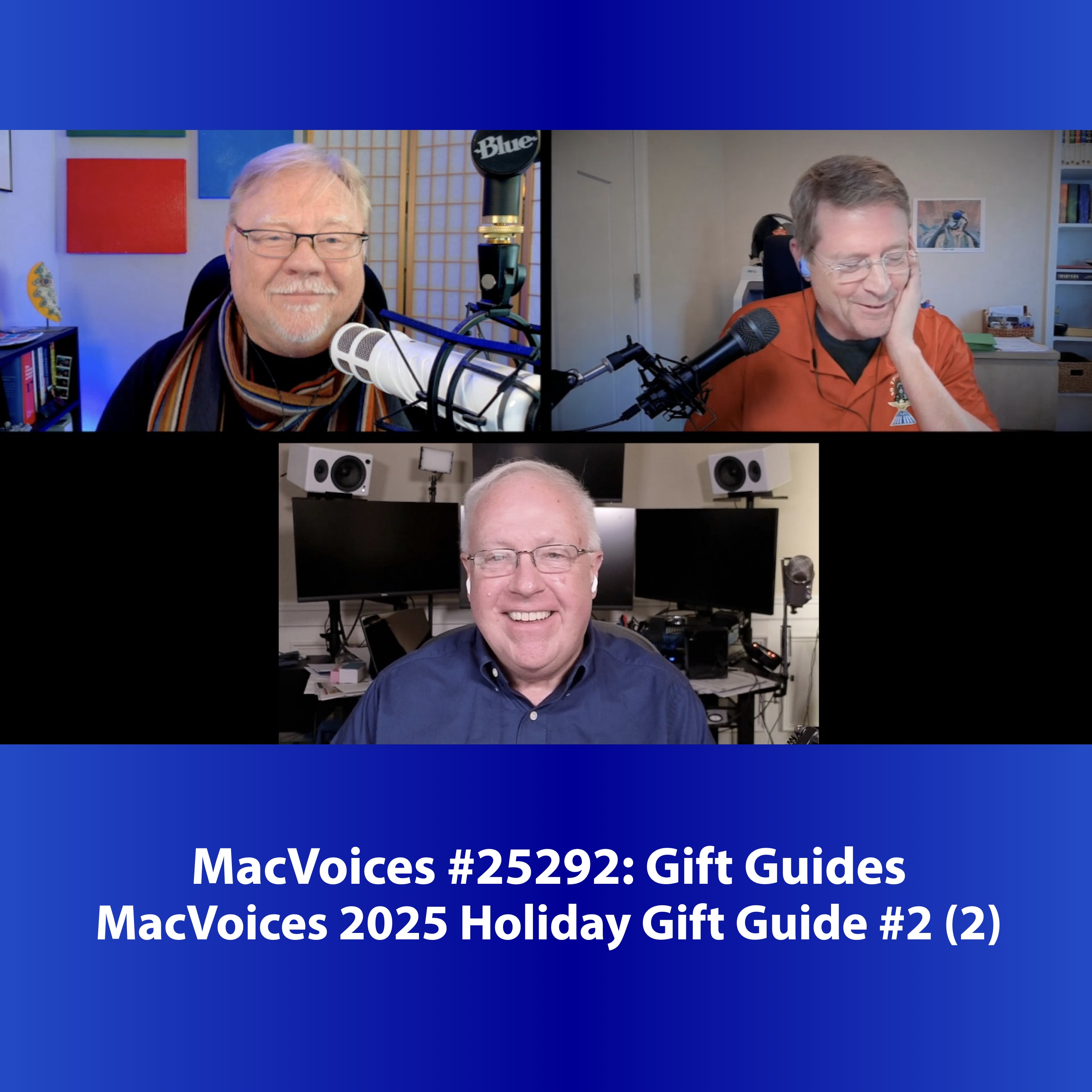MacVoices #25292: MacVoices 2025 Holiday Gift Guide #2 (2)