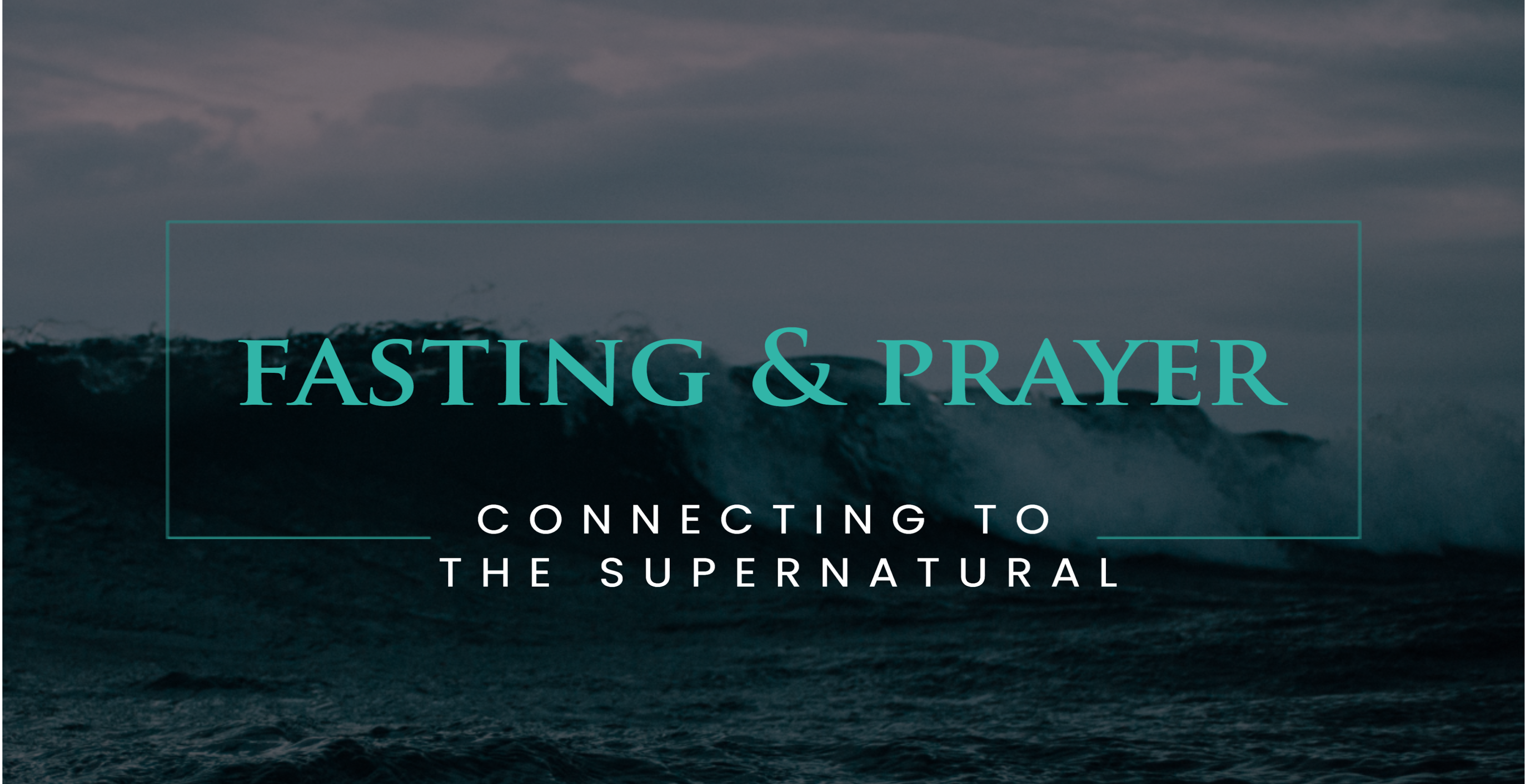 Fasting And Prayer Part 3