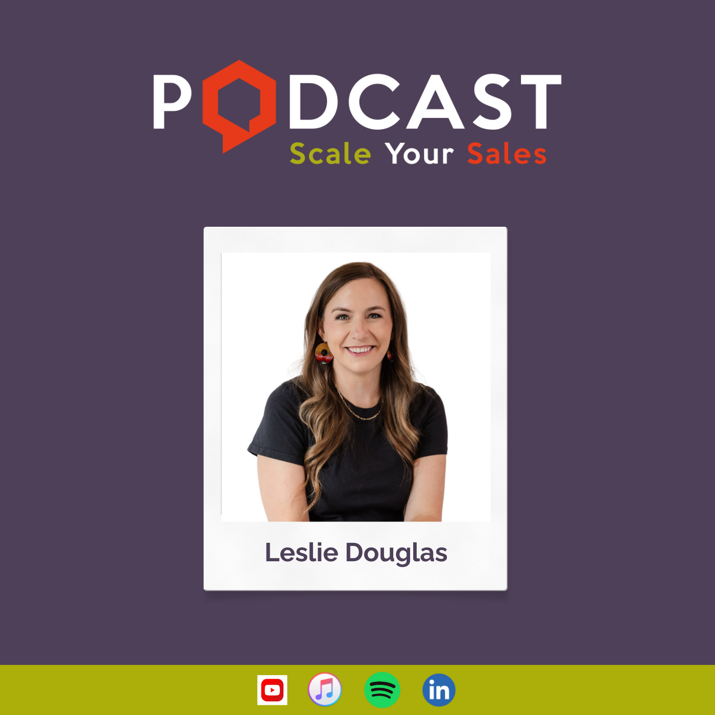 #284 Leslie Douglas - How Top Revenue Teams Thrive Through People-First Leadership