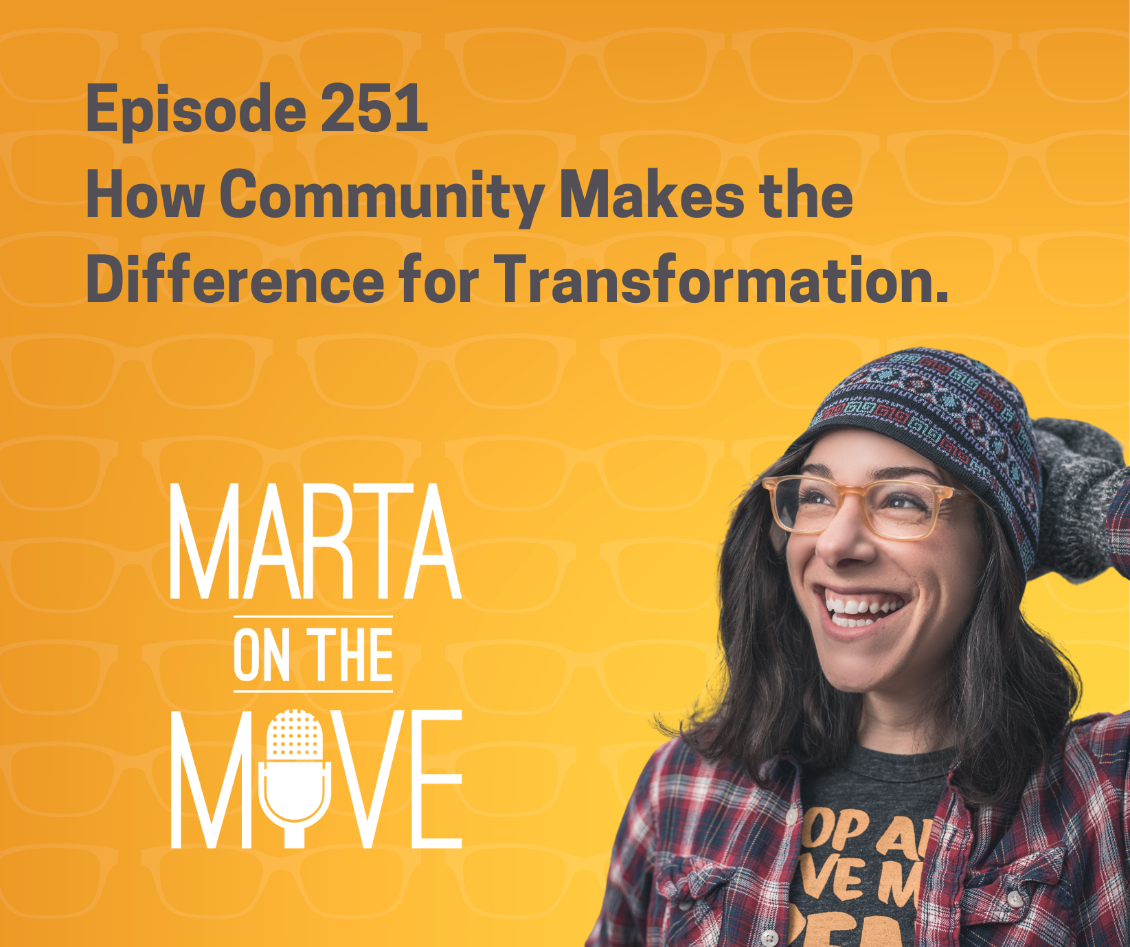 #251 How Community Makes the Difference For Transformation