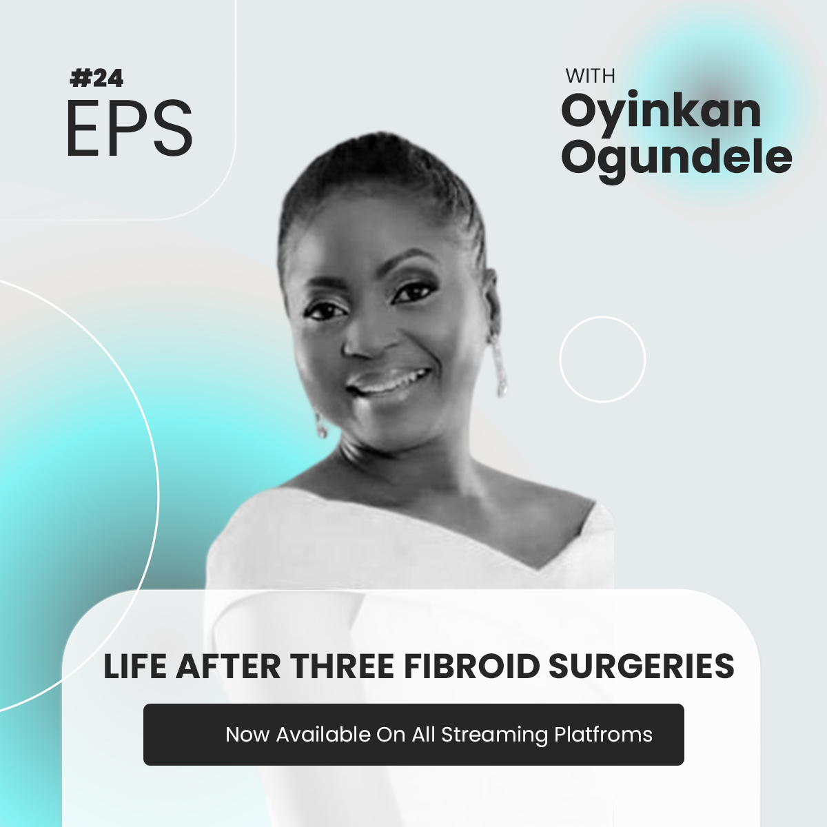024: Life After Three Fibroid Surgeries – With Oyinkan Ogundele