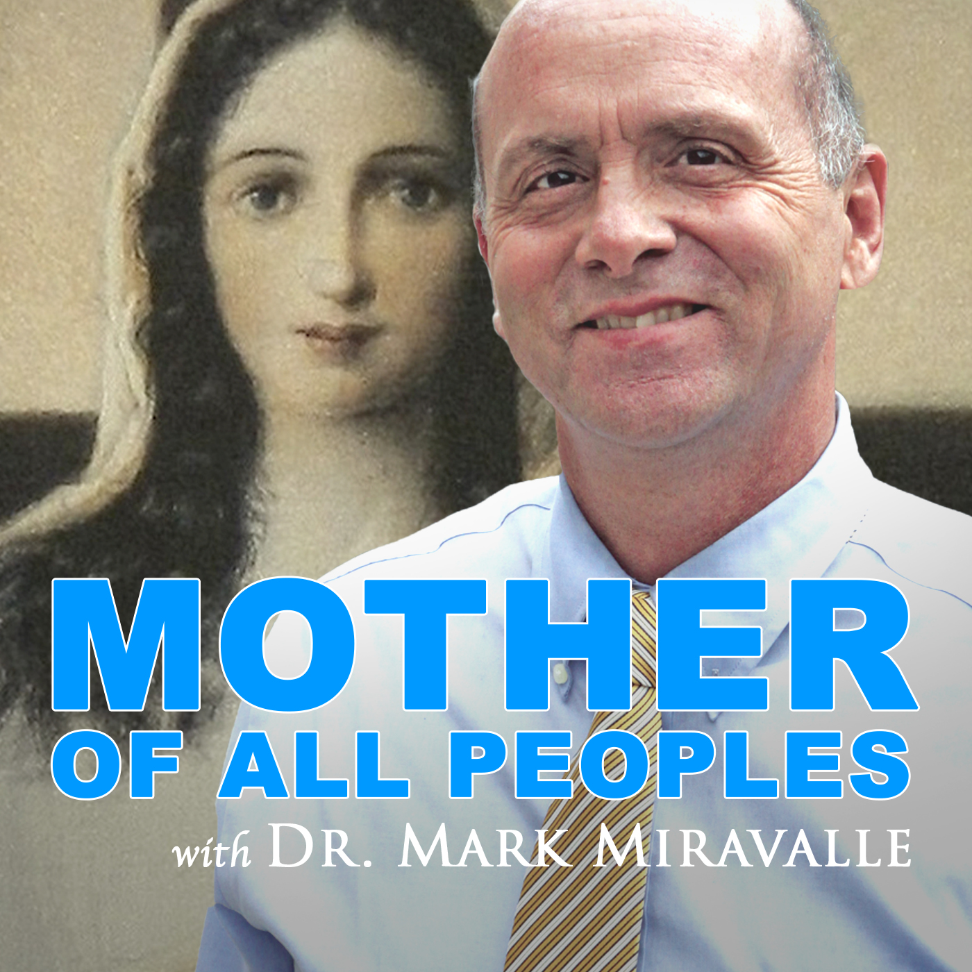 Mary Live with Dr. Mark Miravalle