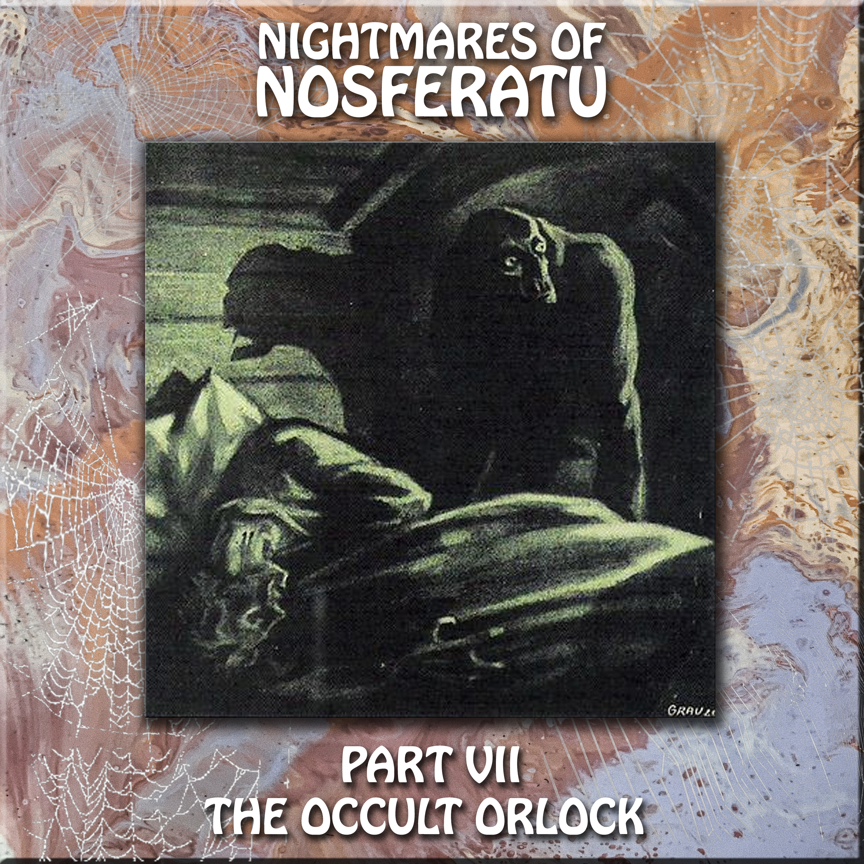 HYPNOGORIA 214 - Nightmares of Nosferatu Part VII