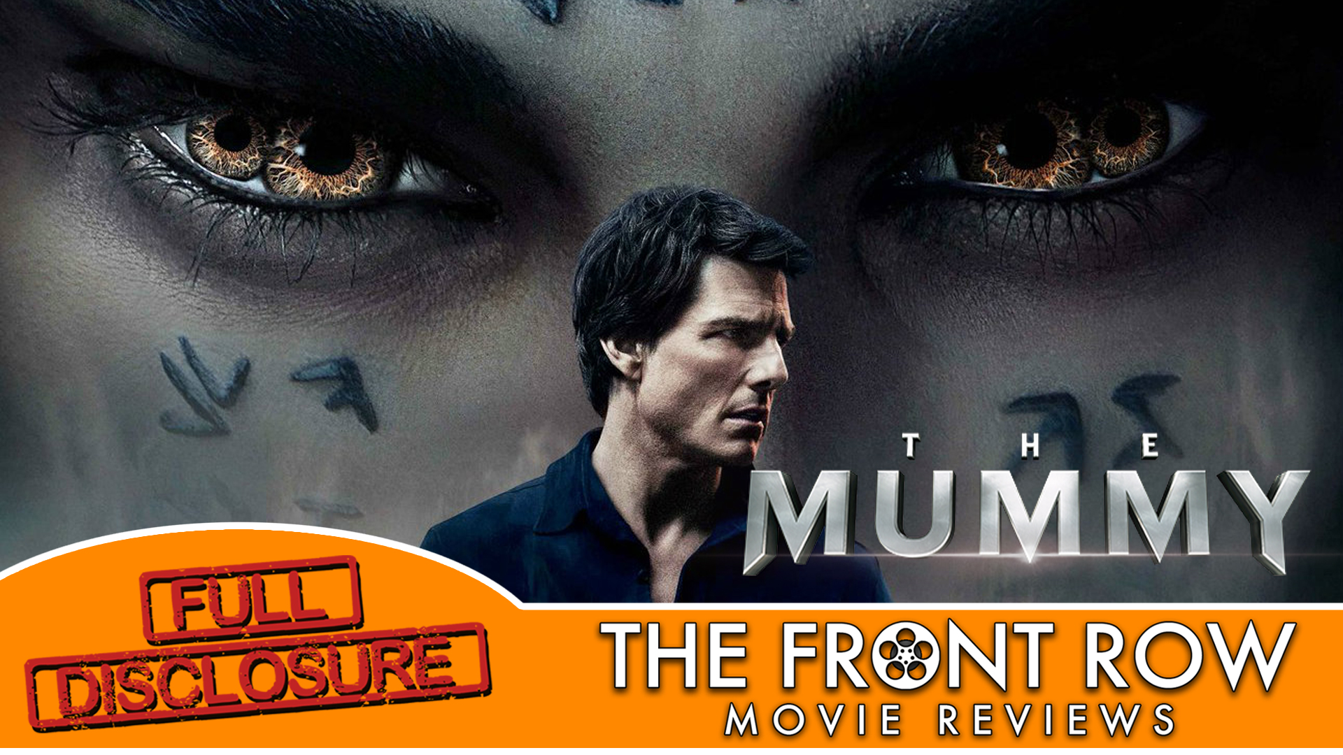 Full Disclosure - The Mummy
