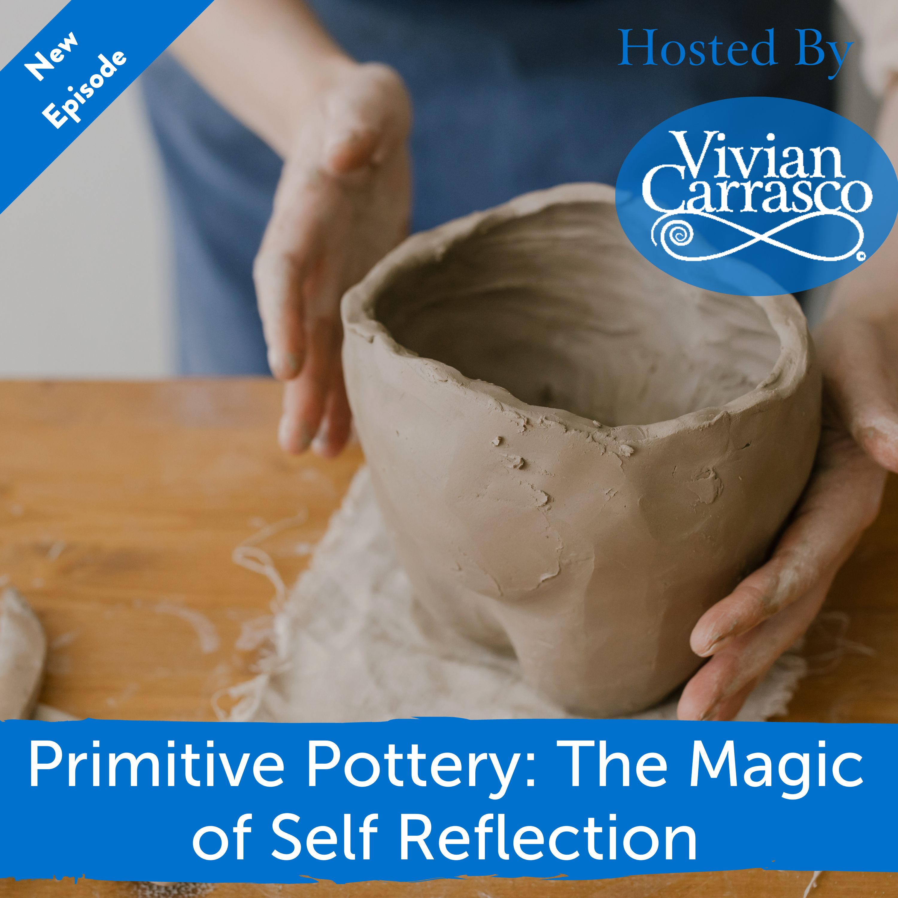 Primitive Pottery: The Magic of Self Reflection