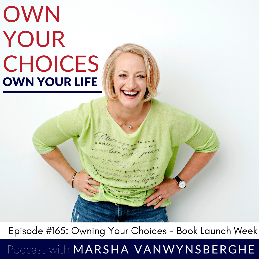#165: Owning Your Choices – The Book is Here!