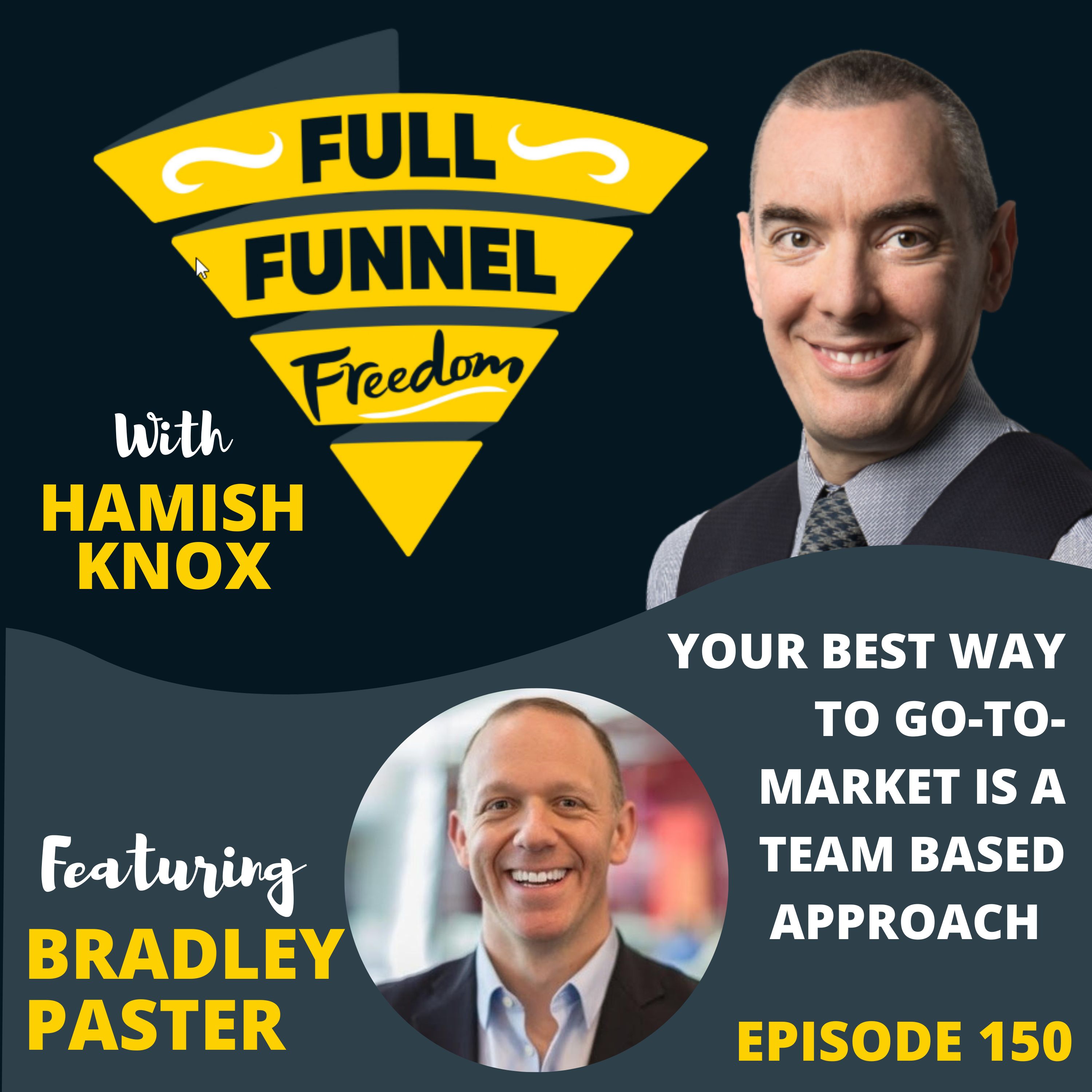 150. Why a Team-Based Selling Strategy Wins, with Bradley Paster