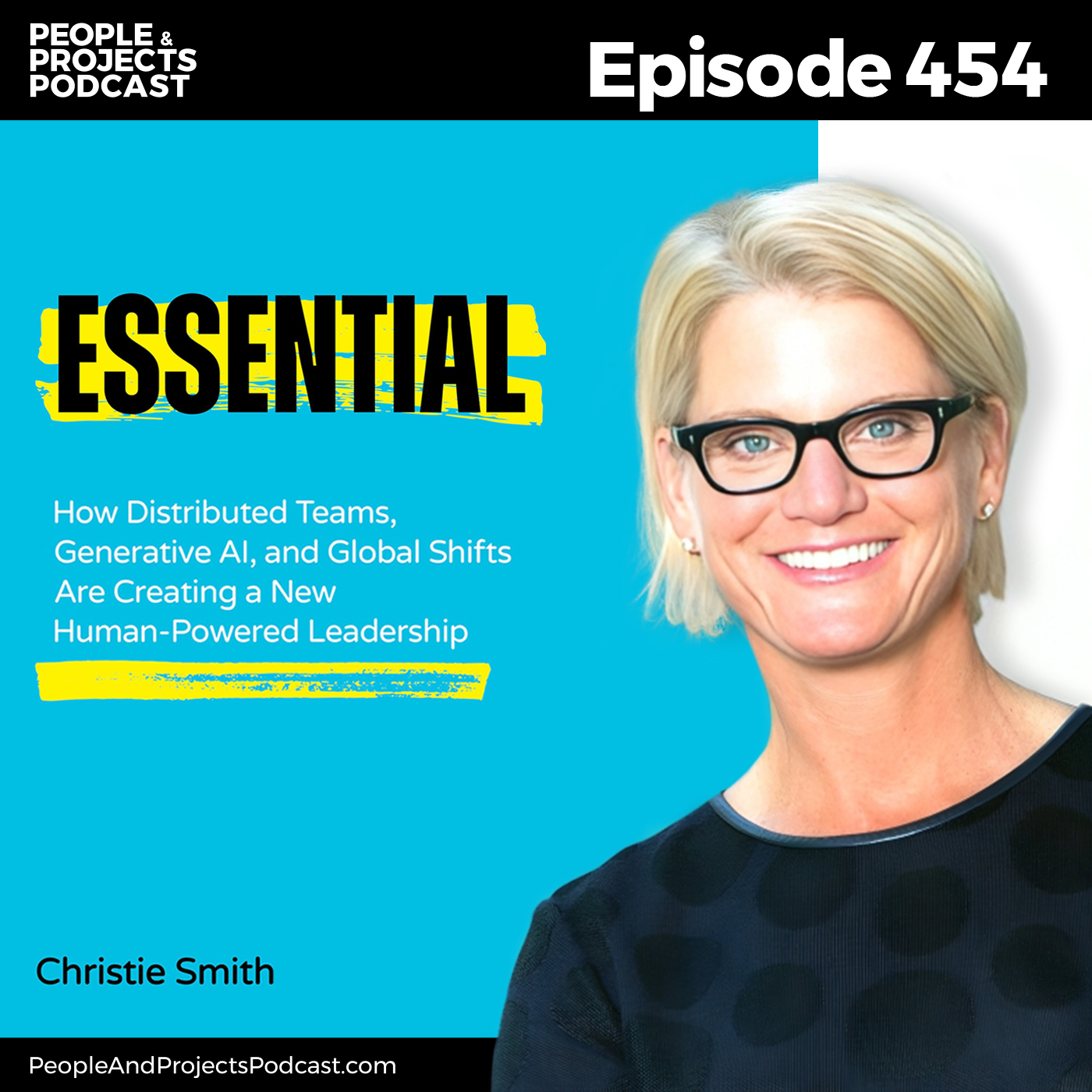 cover of episode PPP 454 | How AI is Changing Leadership (And What You Must Do Now), with Dr. Christie Smith