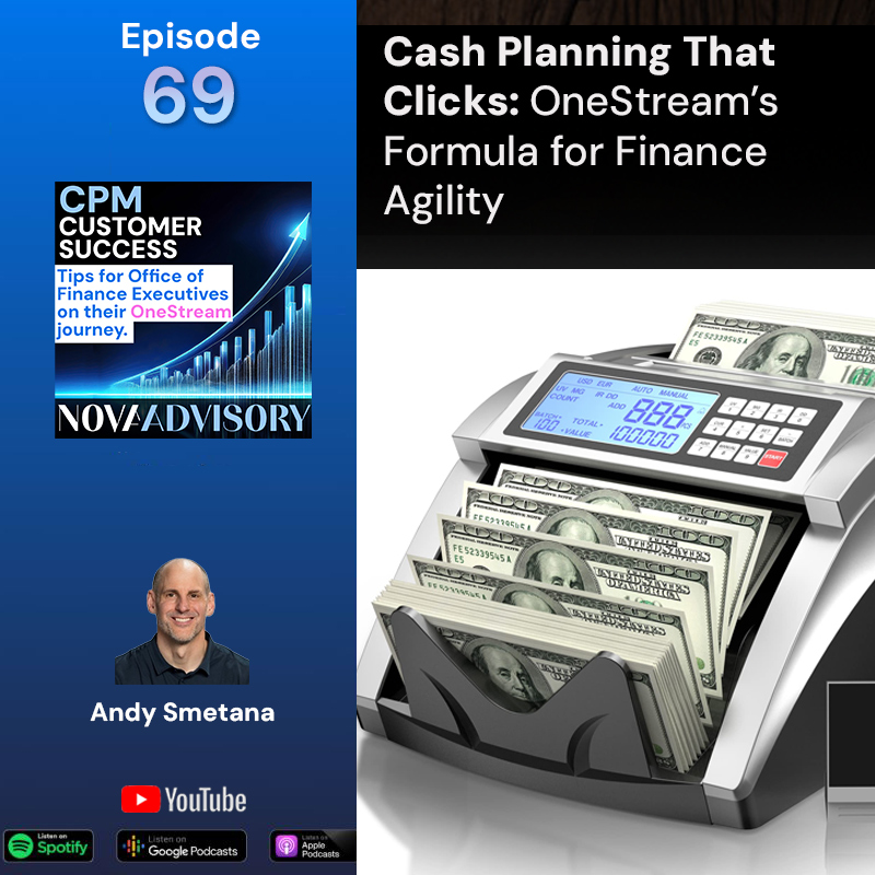 OneStream CPM Customer Success: Tips for Office of Finance Executives on their Corporate Performance Management journey