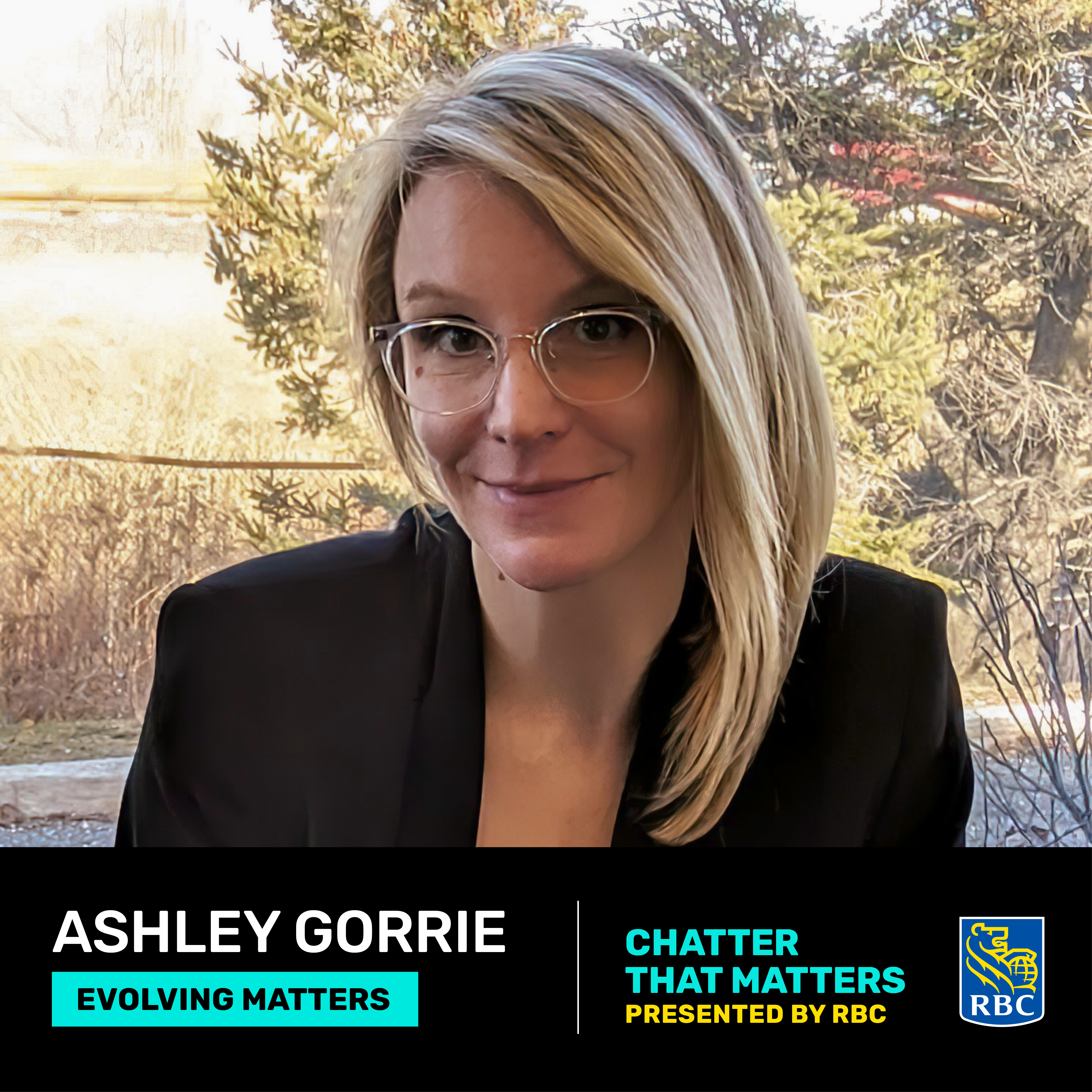 EVOLVING MATTERS to Ashley Gorrie