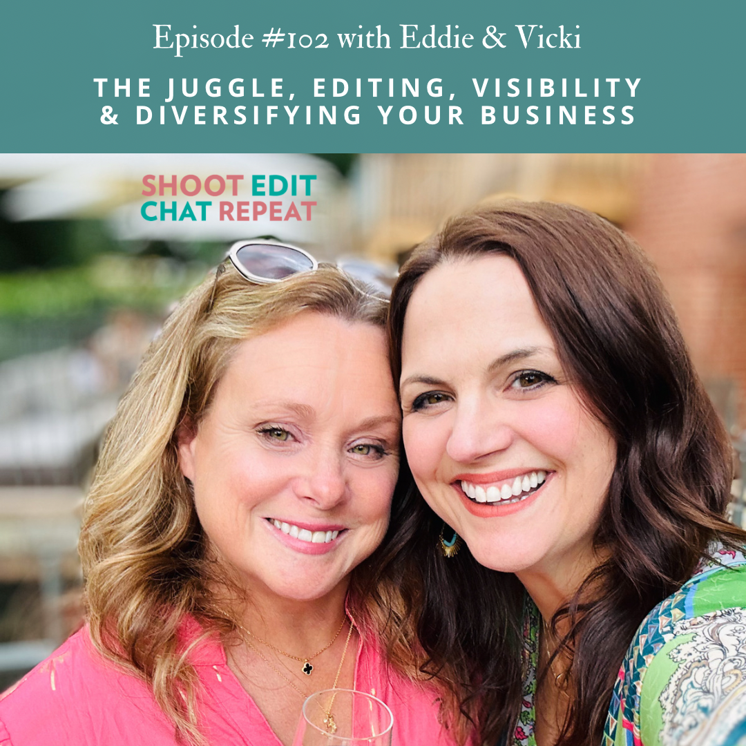 #102: The juggle, editing, visibility & diversifying your business
