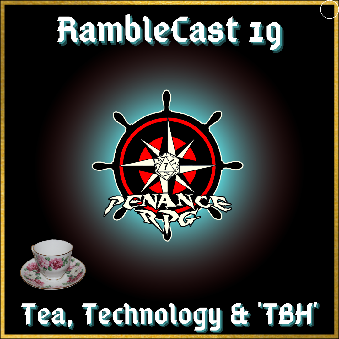 Ramblecast 19. Tea, Technology & 