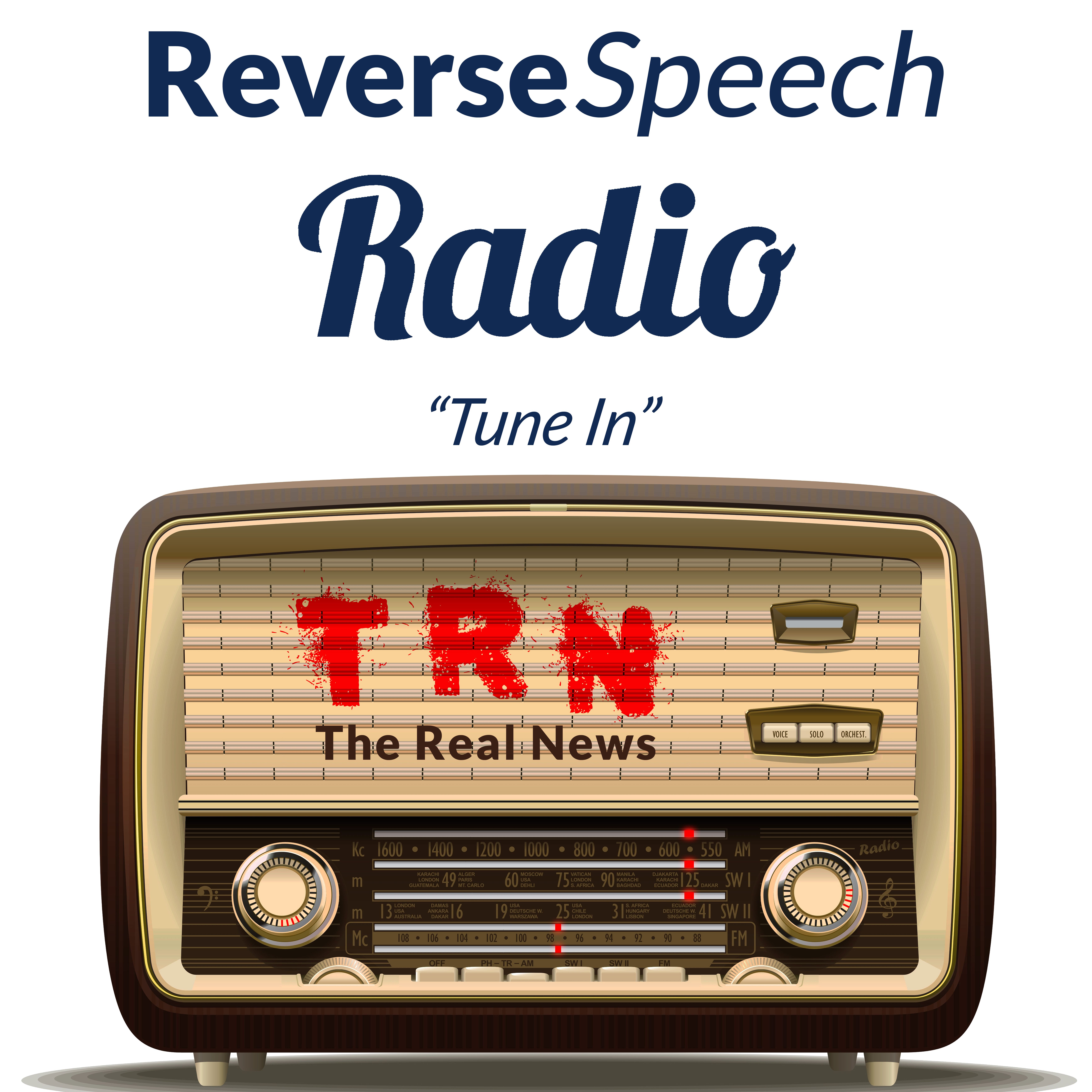 REVERSE SPEECH RADIO
