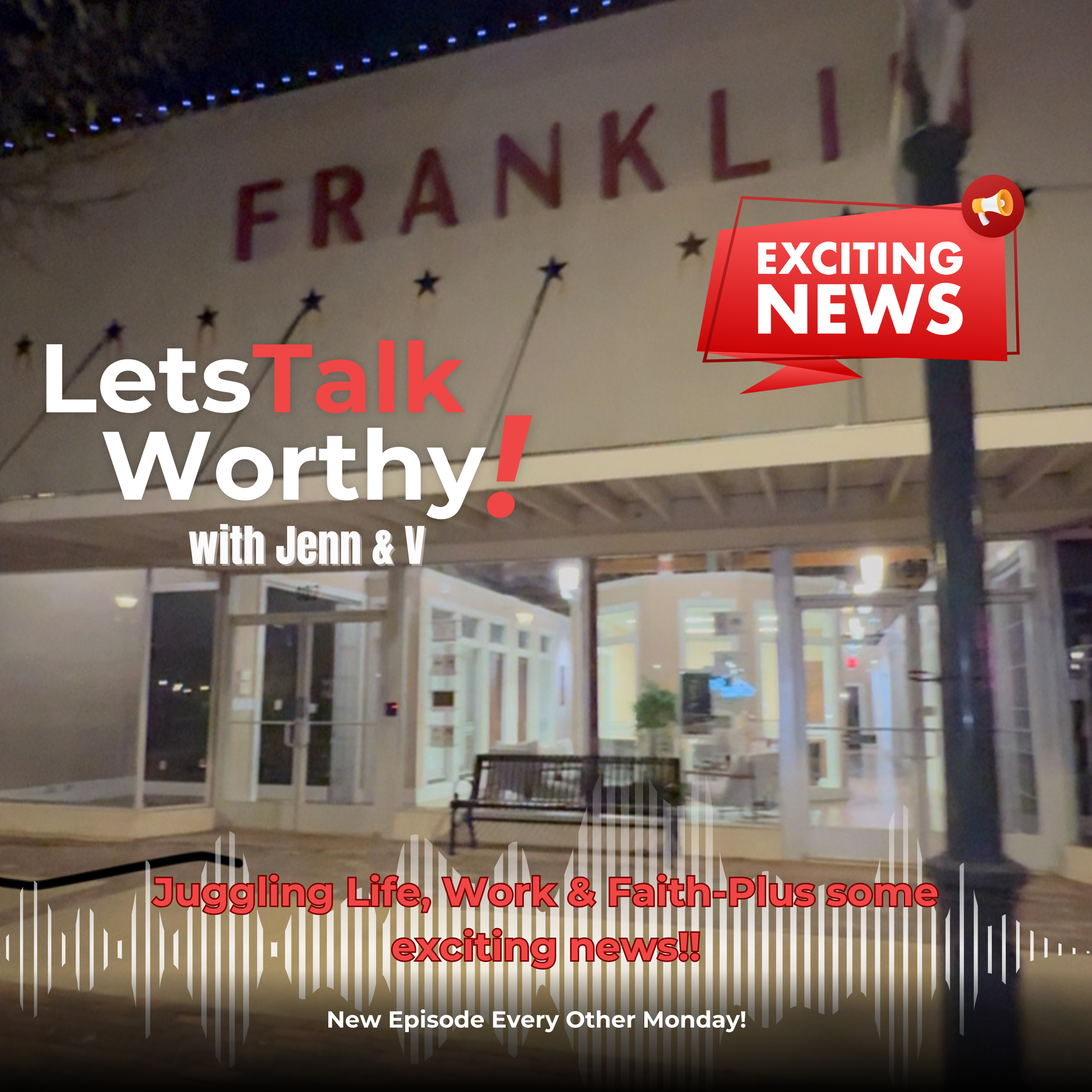 Let\'s Talk Worthy