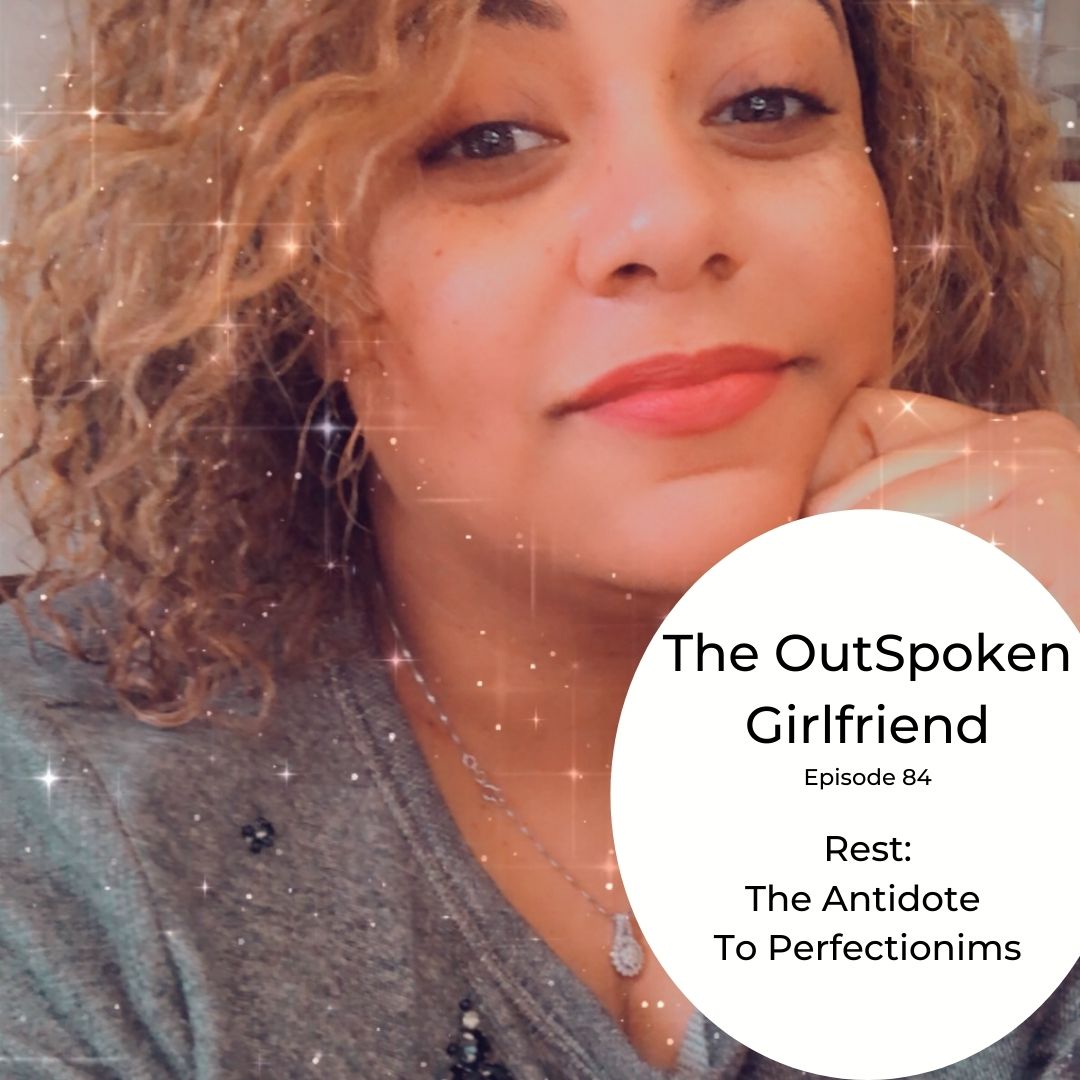 84: Rest: The Antidote To Perfectionism 84: Rest: The Antidote To Perfectionism