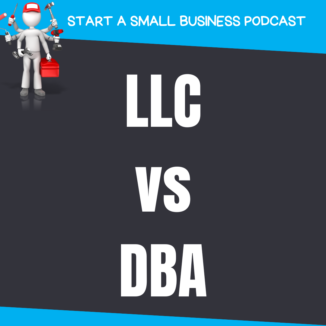 Should Your Small Business Use an LLC or a Sole Proprietorship (DBA)