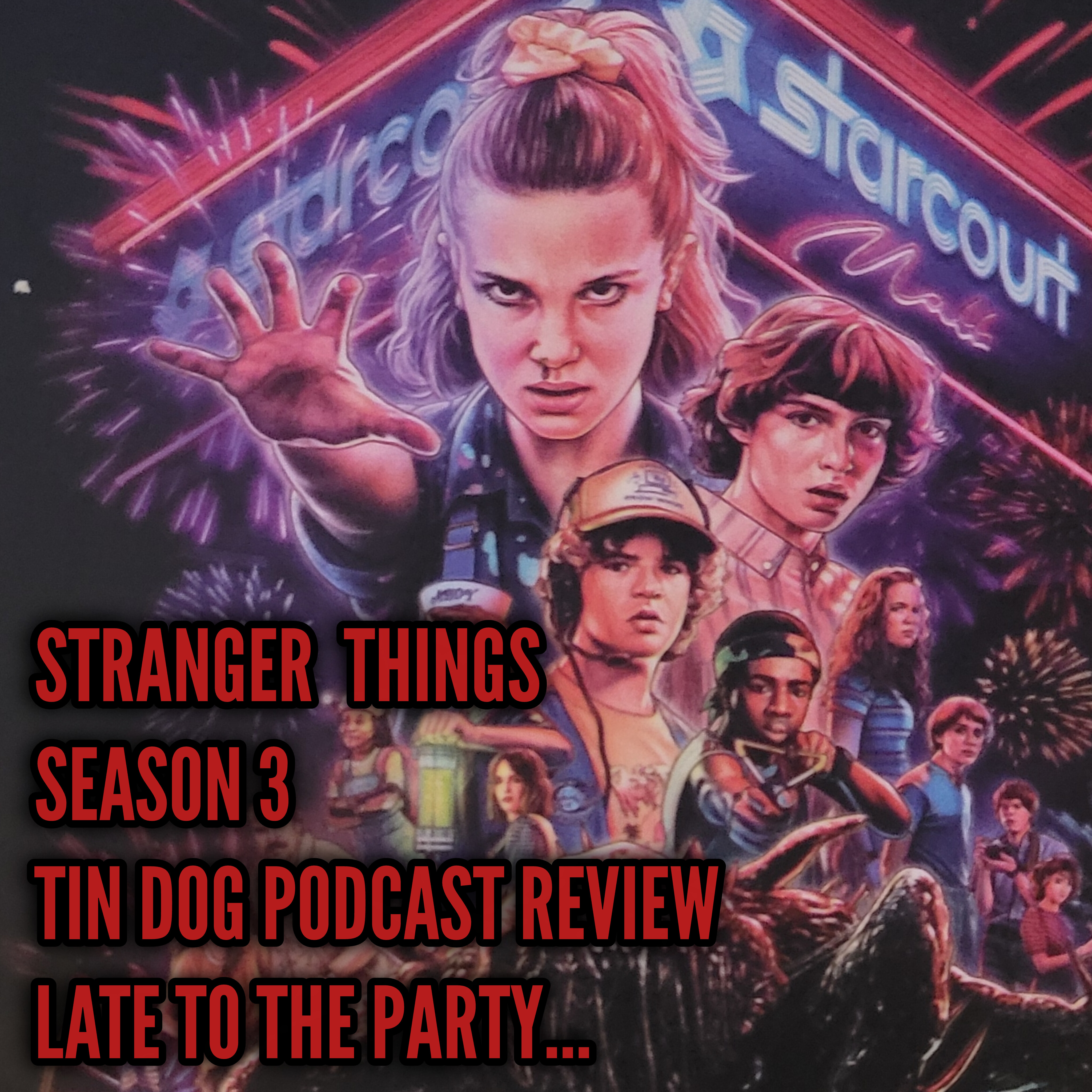 TDP 1444: Stranger Things Season Three REVIEW  Late to the party...
