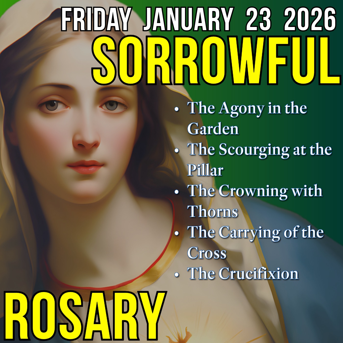 TODAY'S HOLY ROSARY - Friday, January 23, 2026 - Sorrowful Mysteries