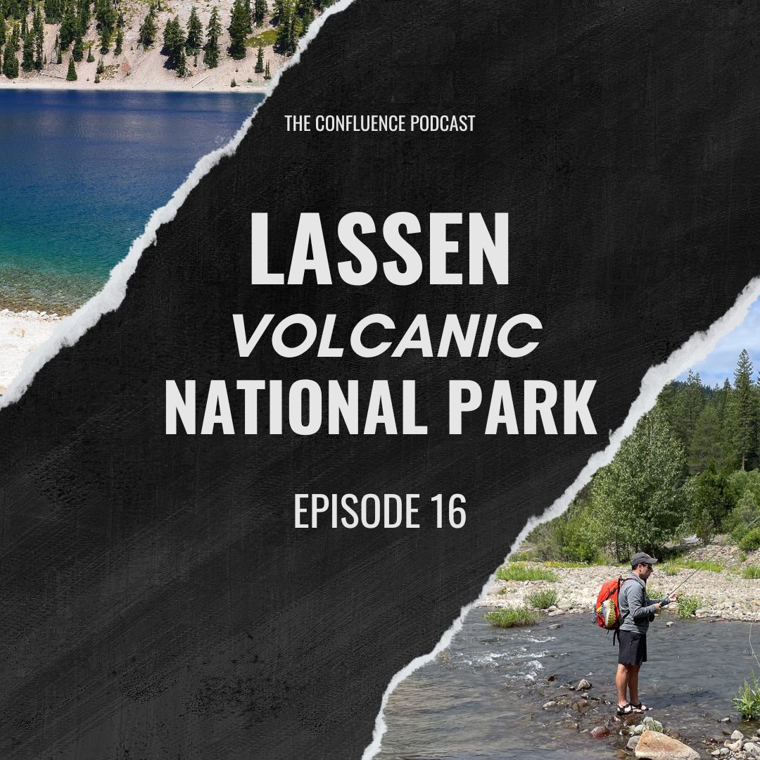 Episode 16: Lassen Volcanic National Park w/ Dave Schlom