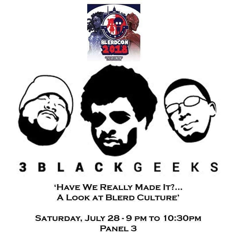 Blerdcon 2018- Have We Really Made It? Panel