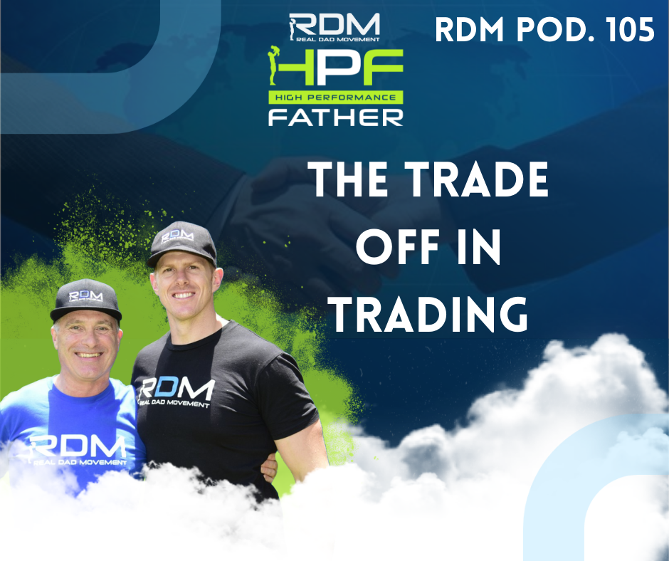 105. The Trade Off In Trading