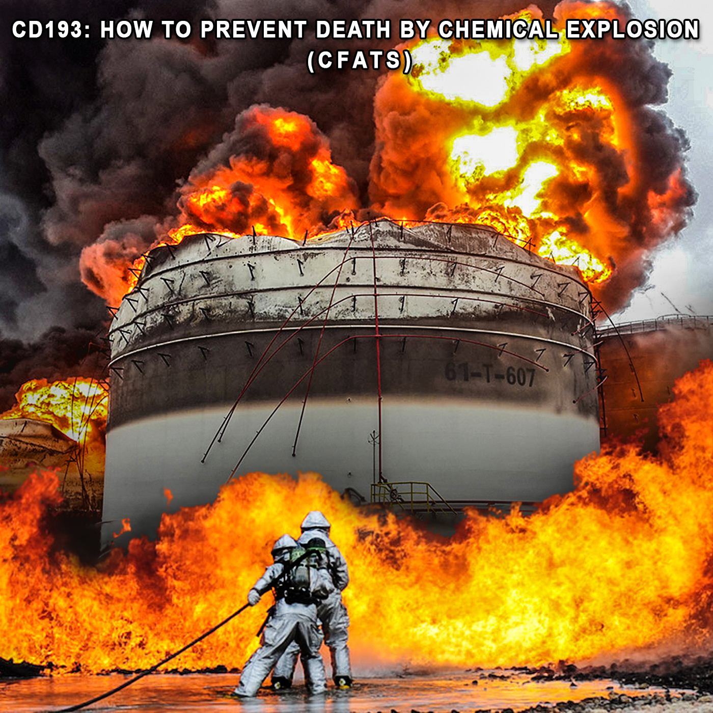 CD193: How to Prevent Death by Chemical Explosion (CFATS)