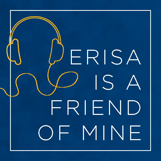 ERISA is a friend of mine