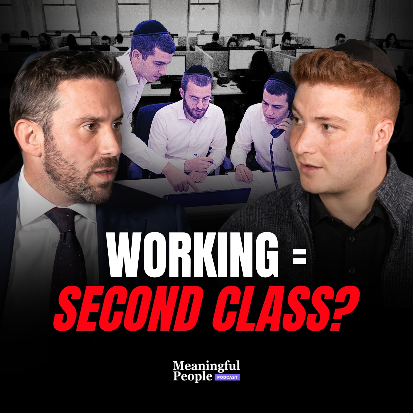 Are Working Guys In Shidduchim Second Class? The Truth No One Says