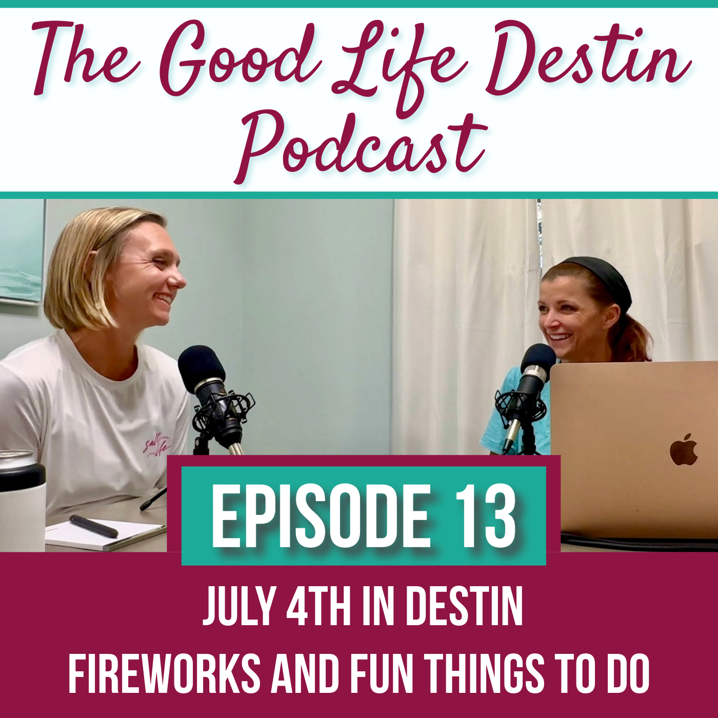 The Good Life Destin Podcast