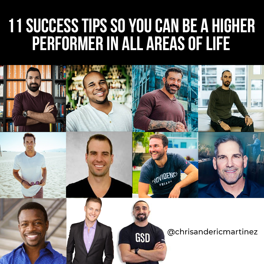 11 Success Tips so you can be a Higher Performer in all Areas of Life