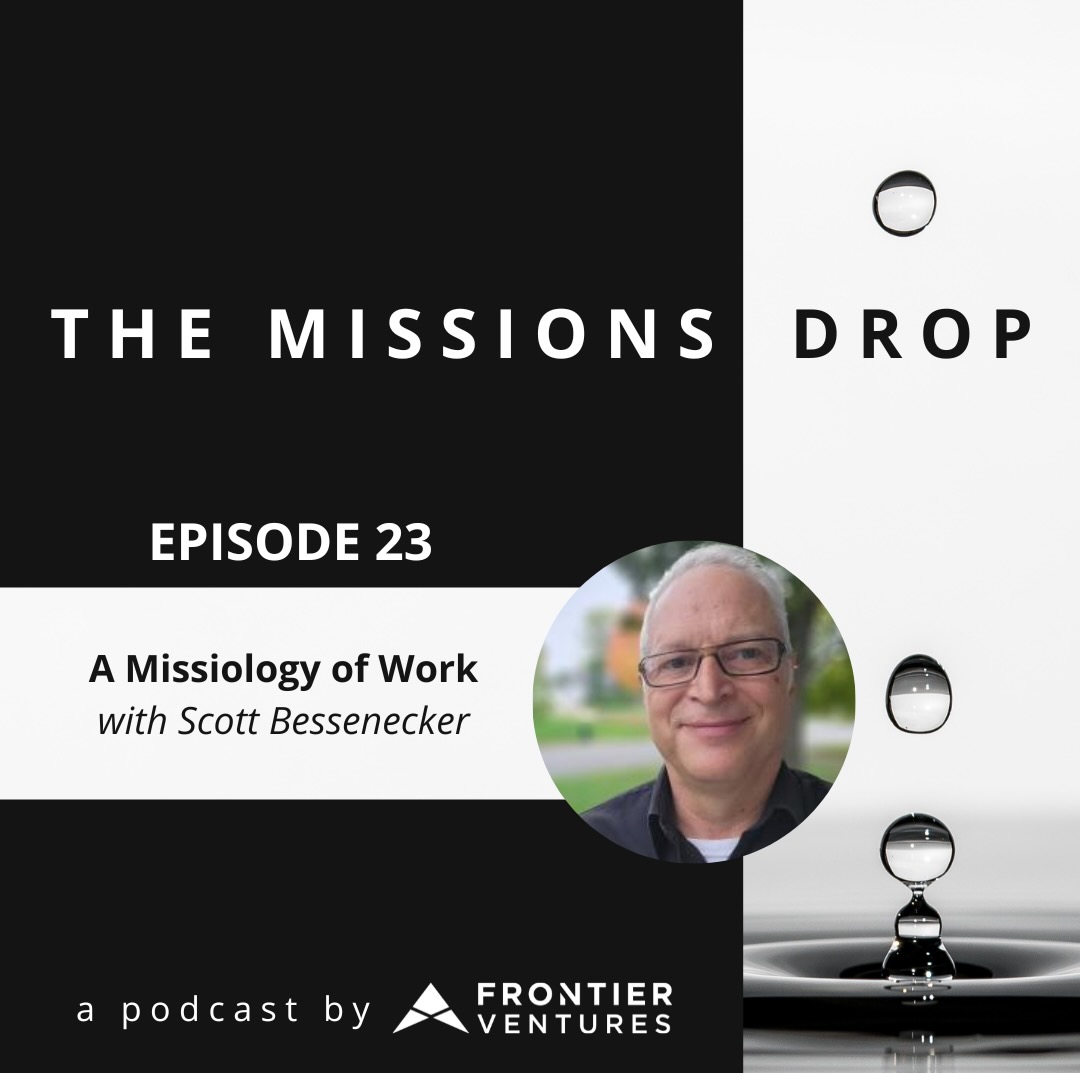 A Missiology of Work with Scott Bessenecker thumbnail