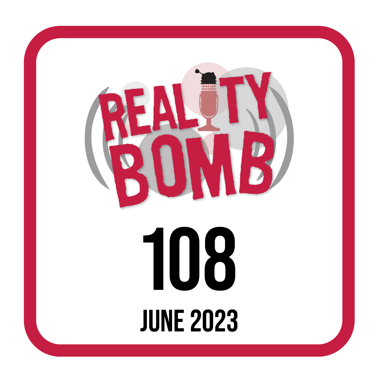 Reality Bomb Episode 108