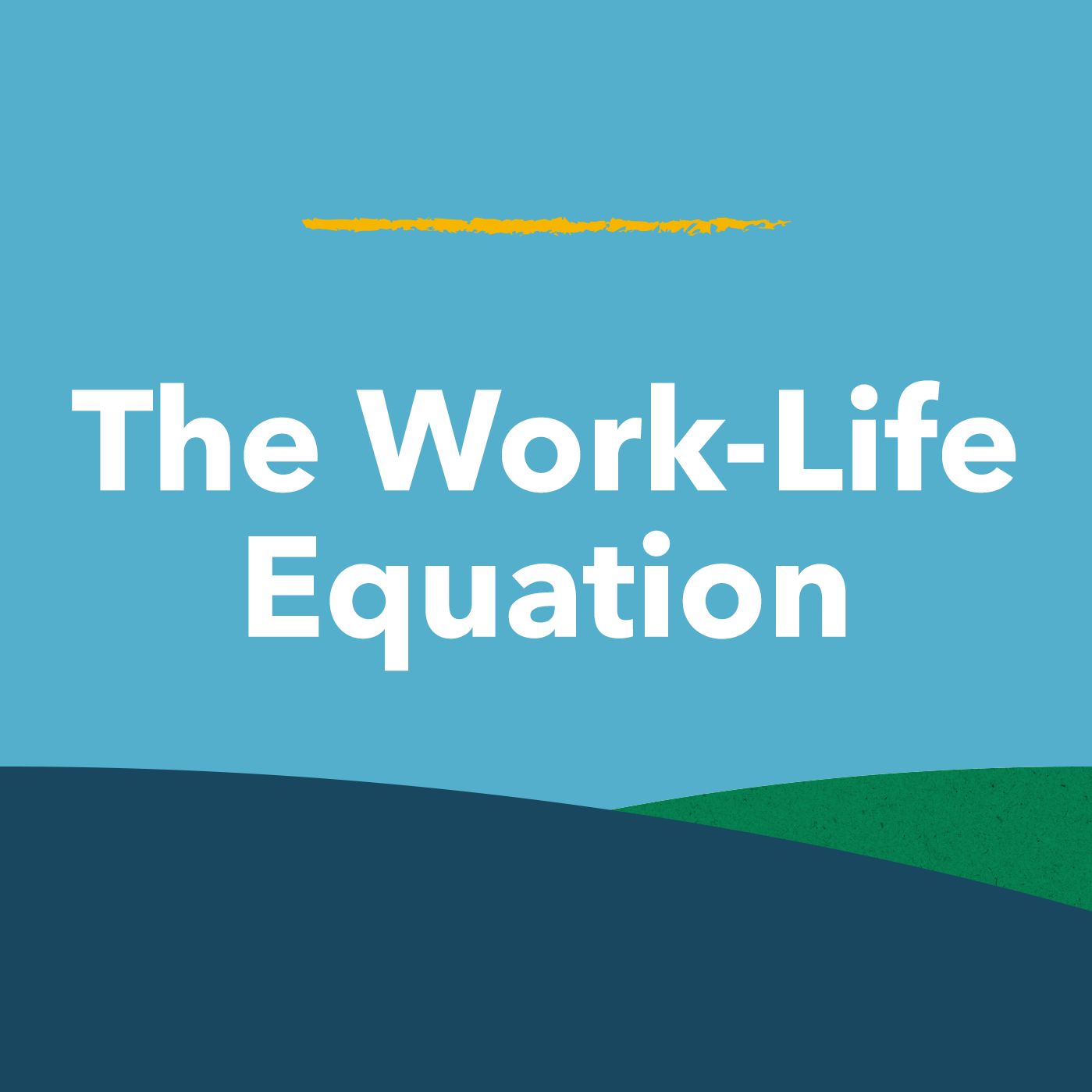 The Work-Life Equation
