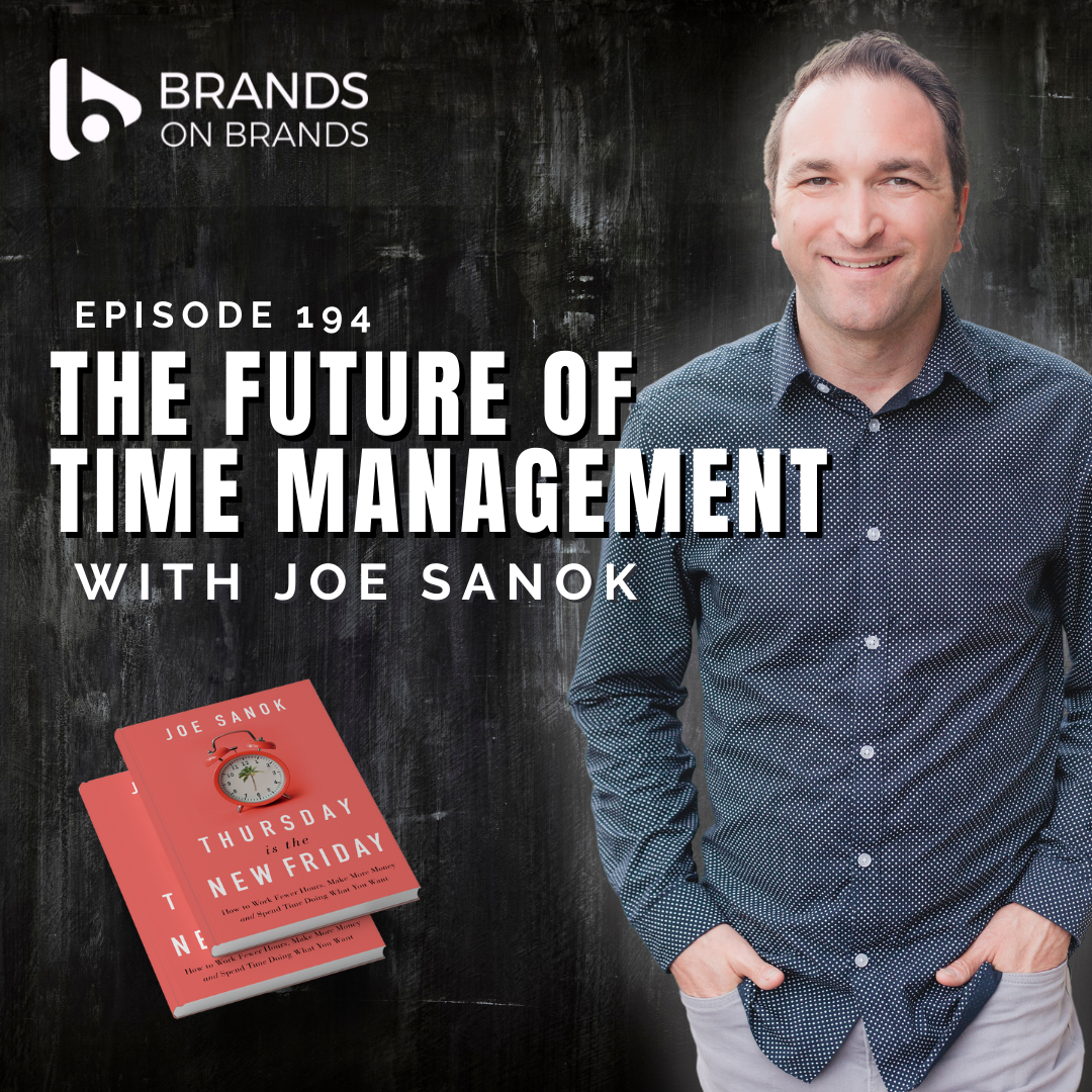 The Future of Time Management with Joe Sanok | Ep. 194