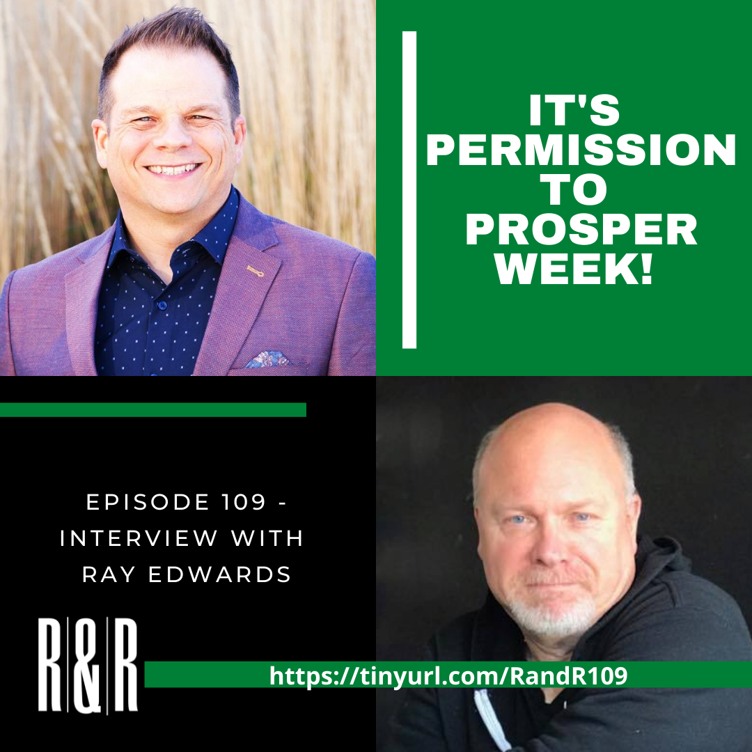 Episode 109 Permission to Prosper with Ray Edwards
