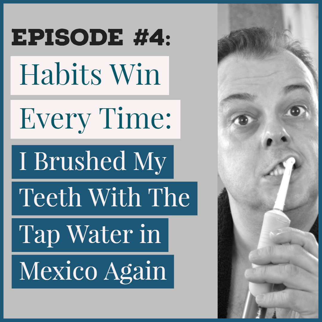 I Brushed My Teeth With The Tap Water in Mexico Again