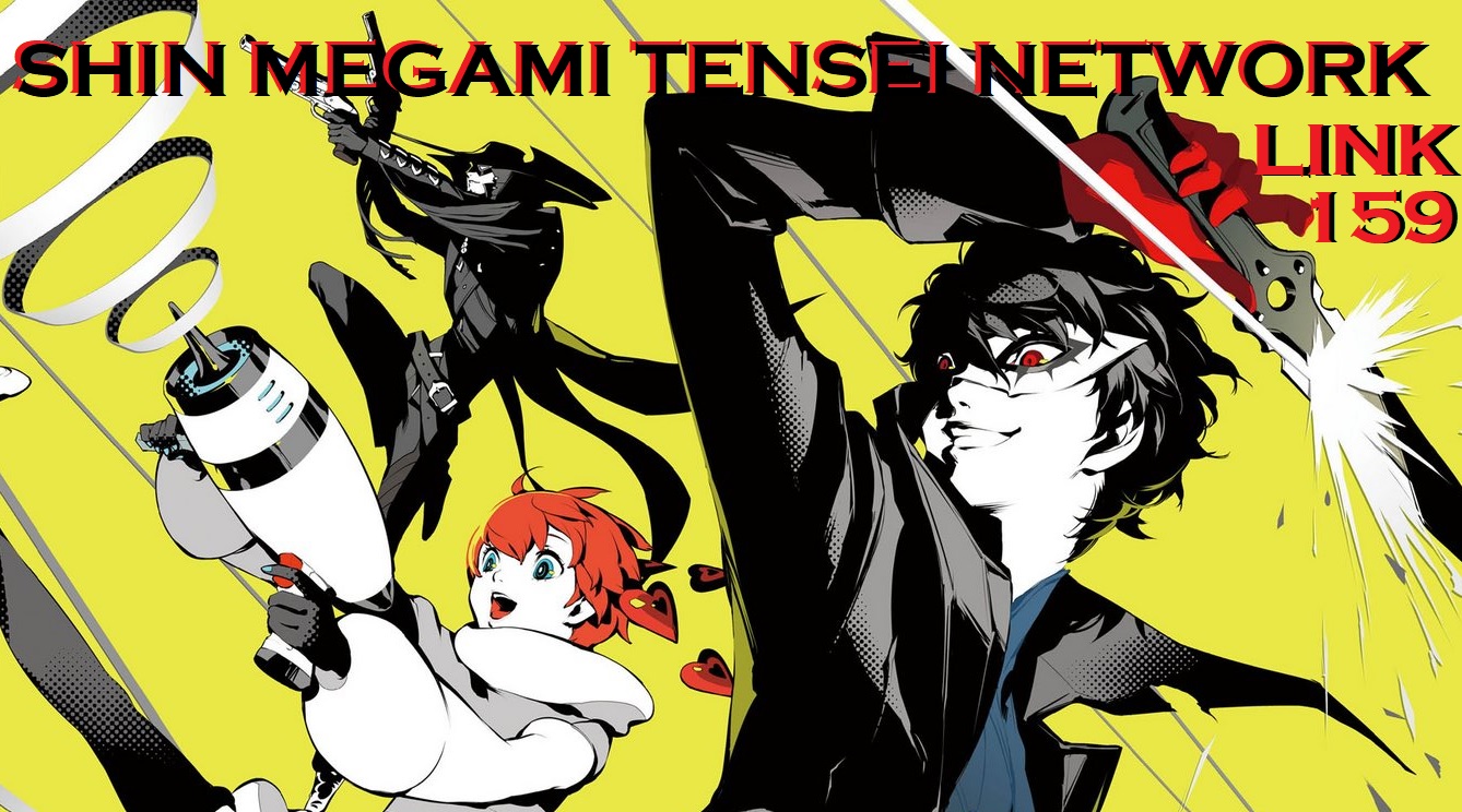 Persona 5 Scramble Arrives And Royal Preview Coverage Drops...The Ball-Link 159