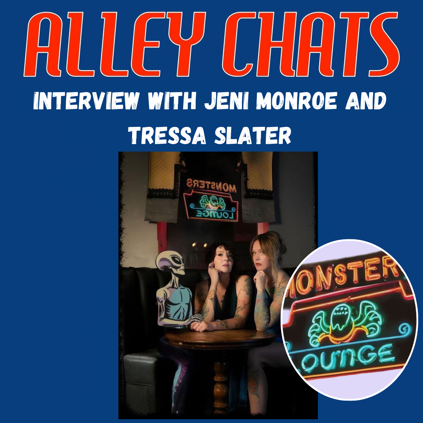 Jeni Monroe & Tressa Slater | Monsters Lounge Podcast