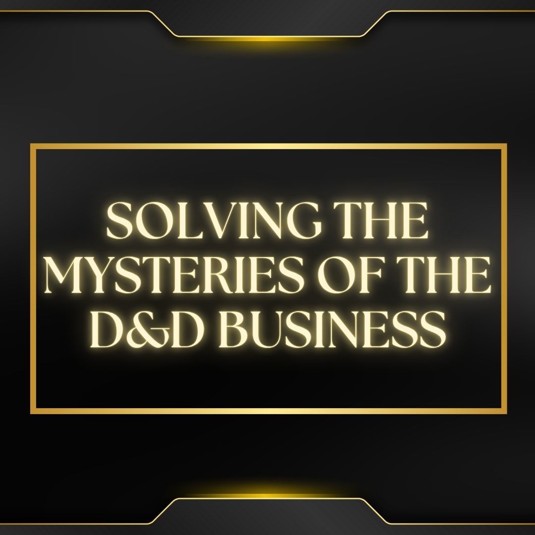 Solving the Mysteries of the D&D Business: A Gen Con 2025 Seminar- Ep. 65