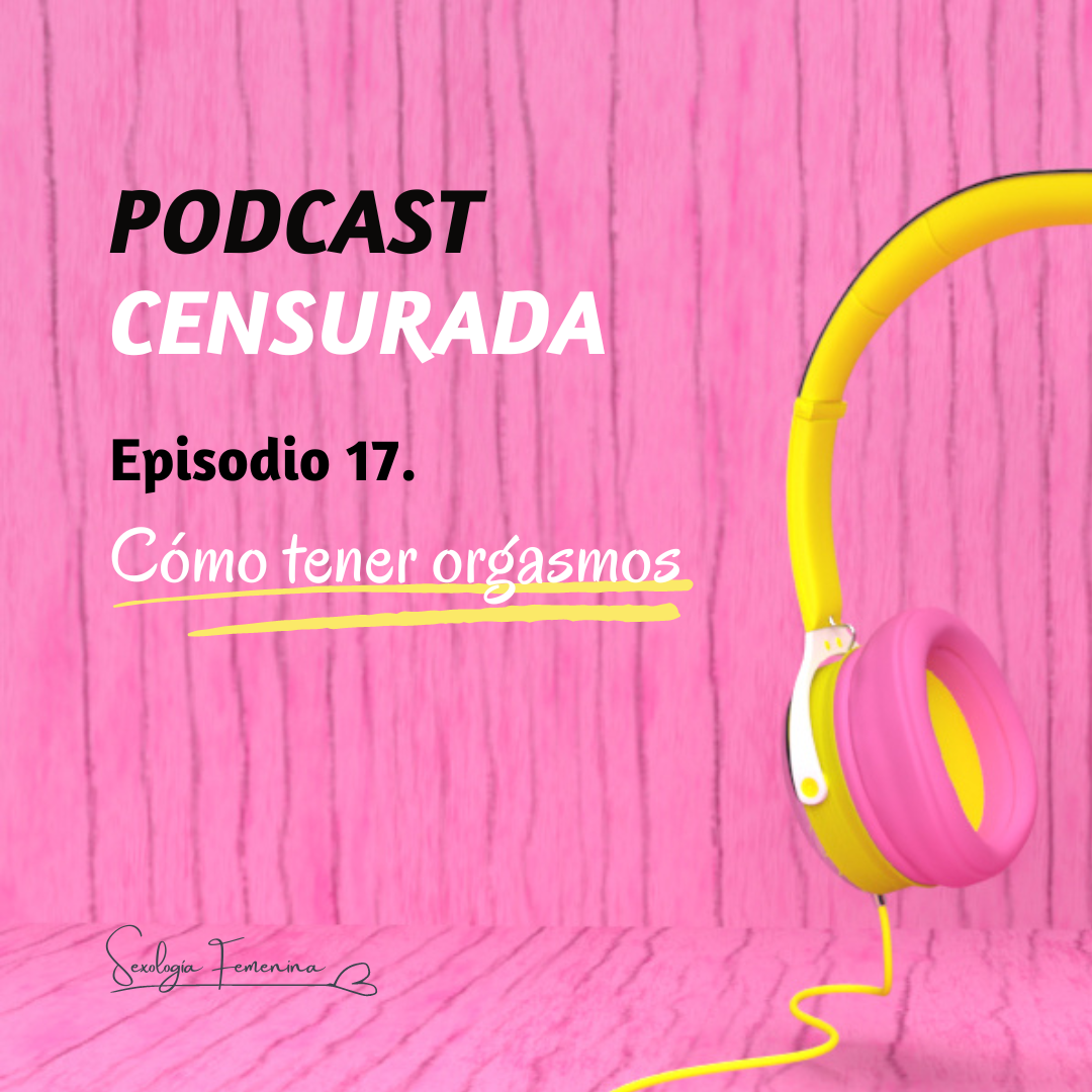 El podcast de sexualidad femenina