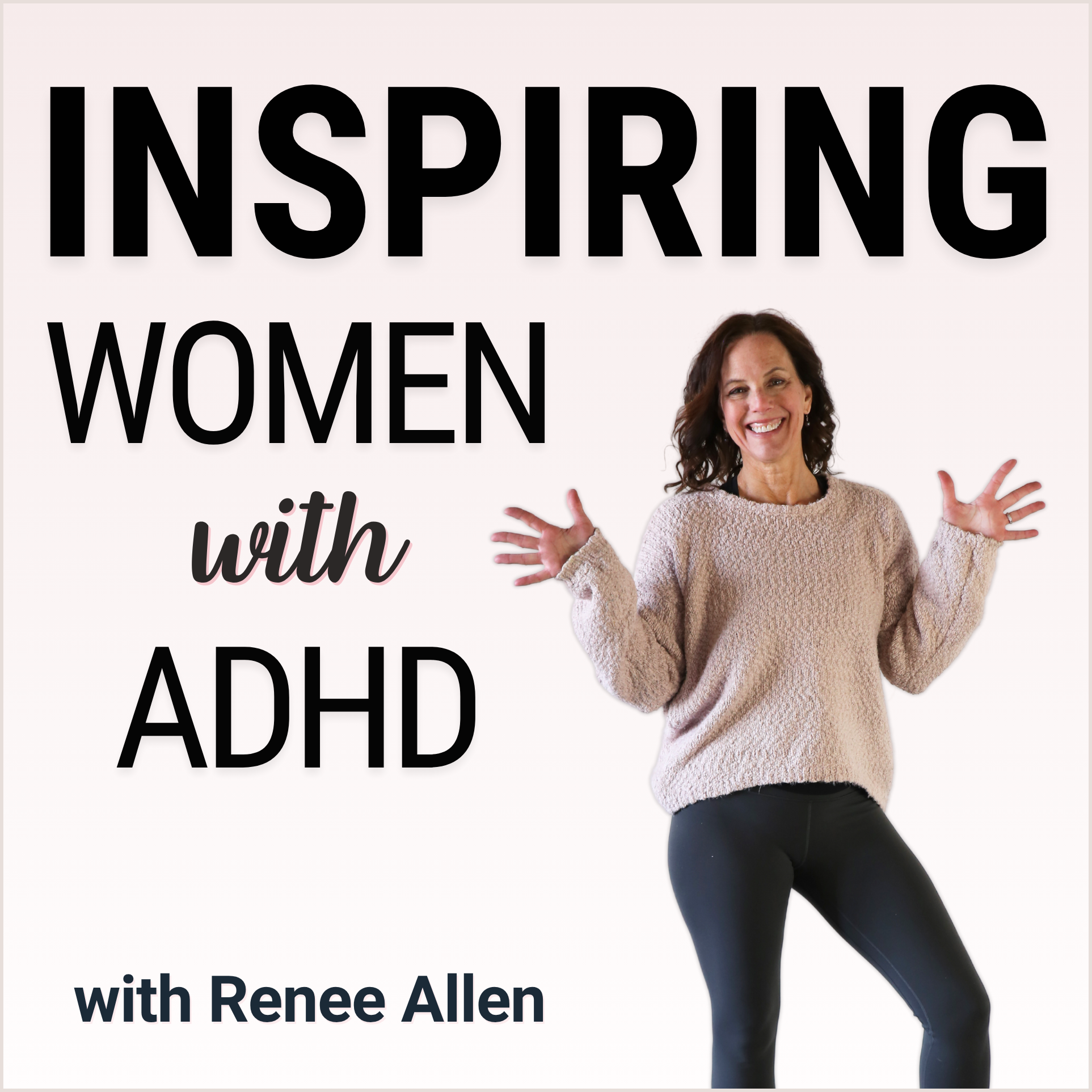 Inspiring Women with ADHD