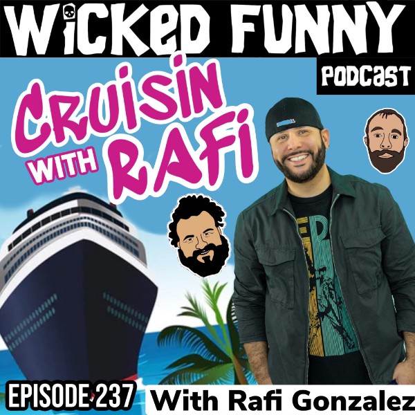 Episode 237 - Cruisin' with Rafi!