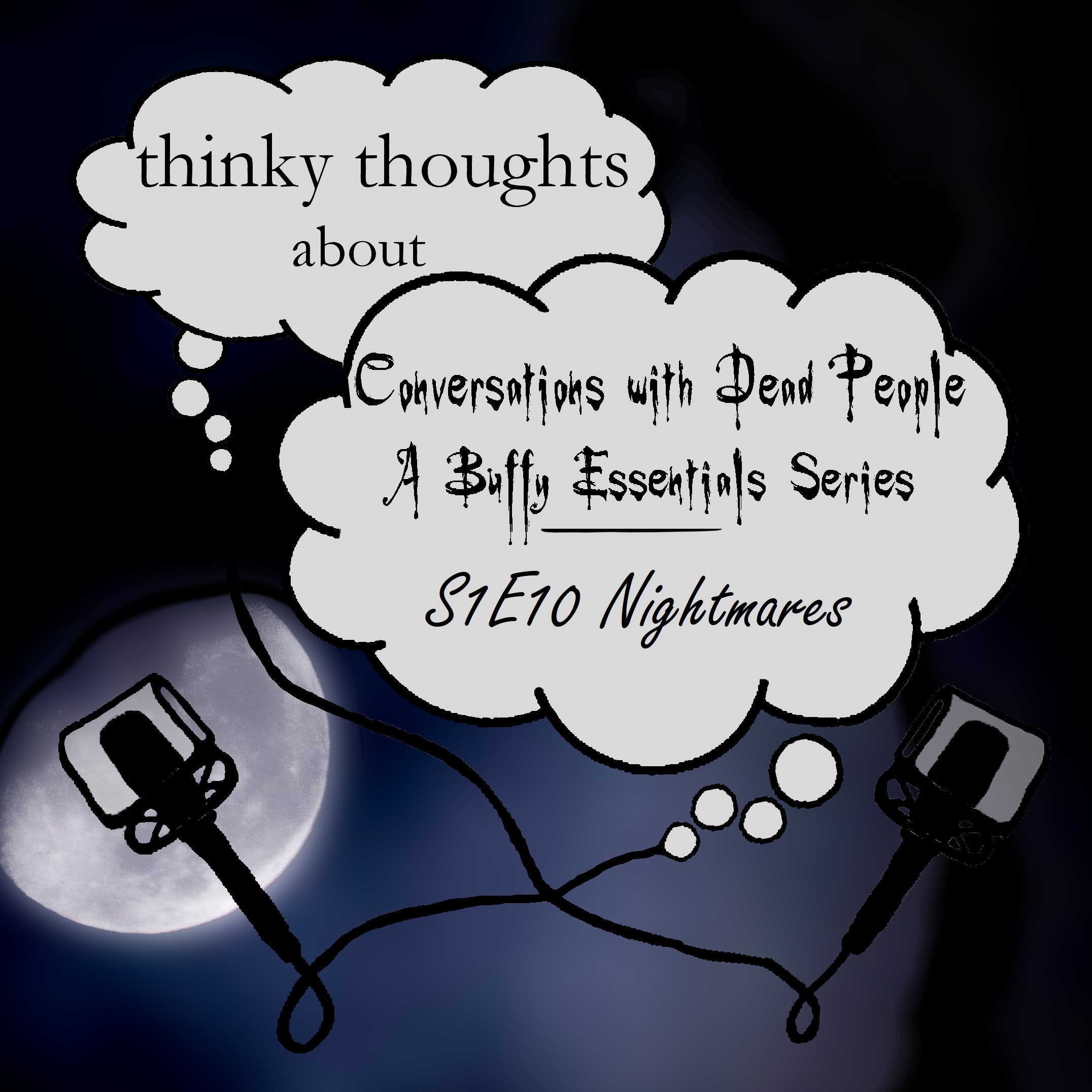 Conversations with Dead People 1.3: Nightmares