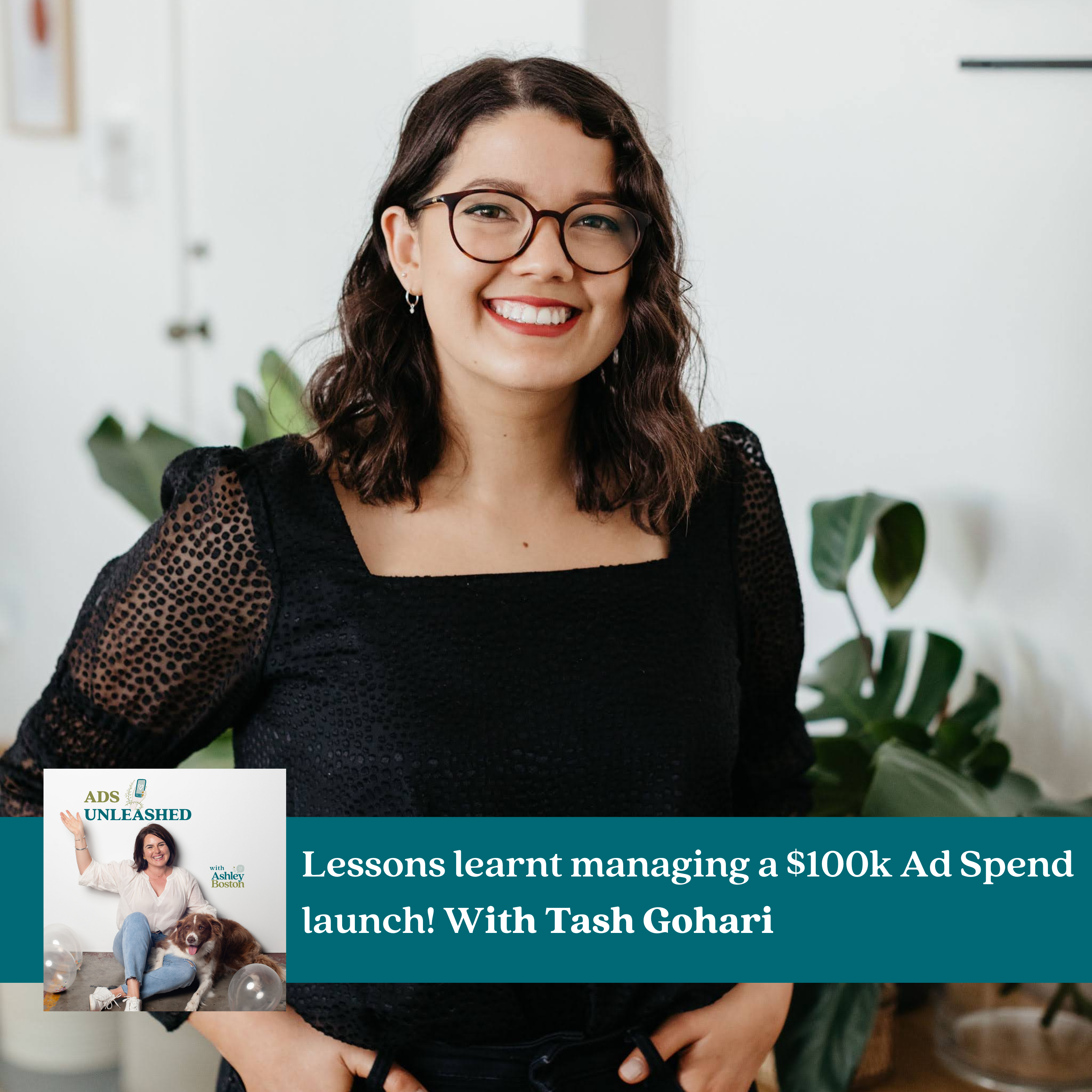 EP 42: Lessons learnt from managing a $100k Ad Spend launch with Tash Gohari.